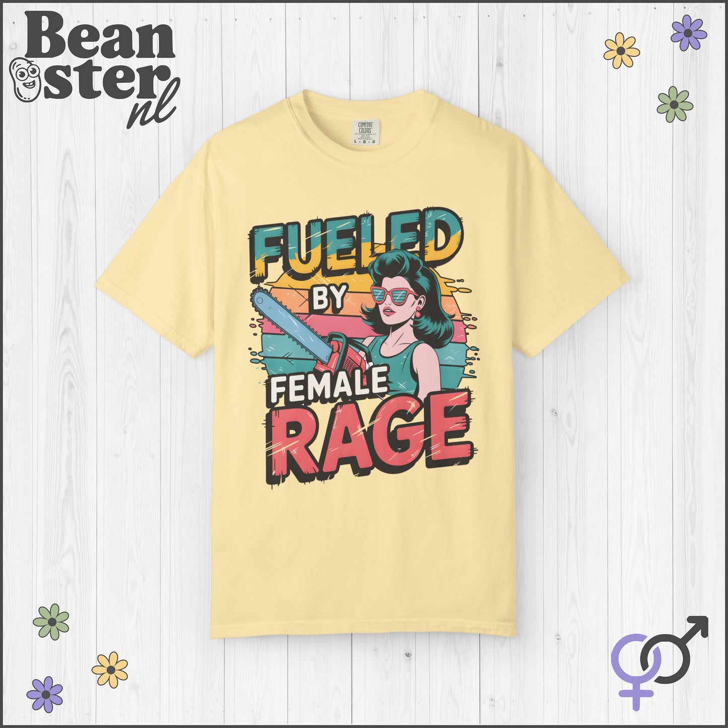 Fueled By Female Rage Shirt
