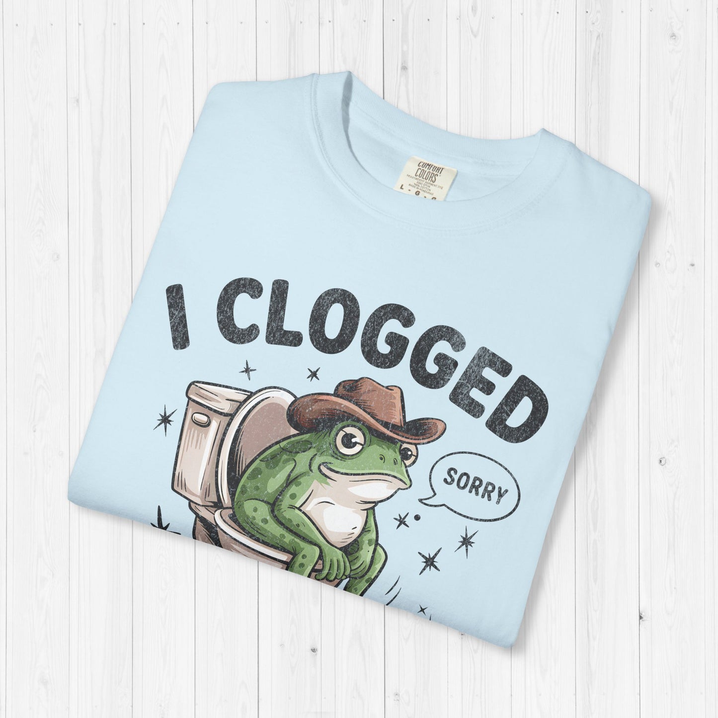 I Clogged Your Toilet Shirt – IBS IBD Crohn's disease Tee