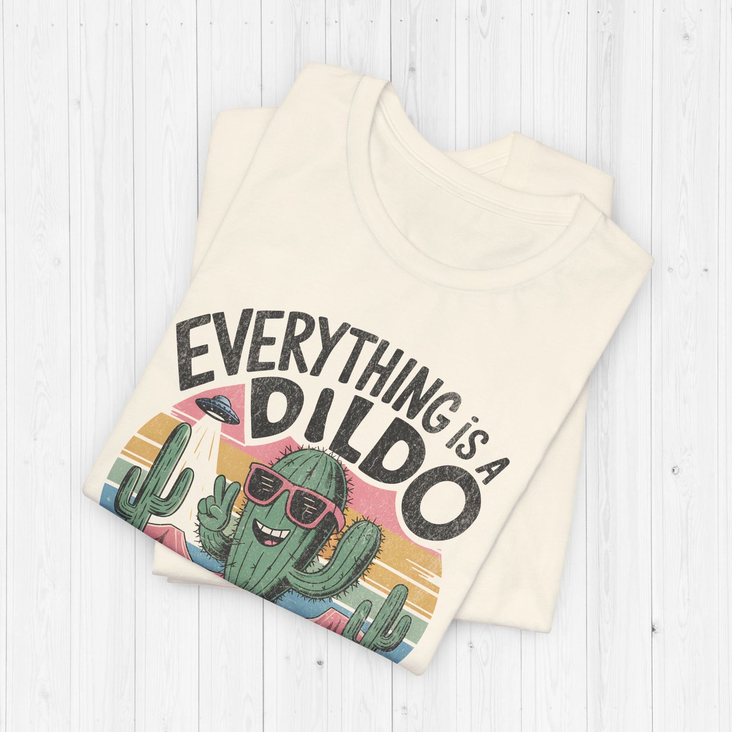 Everything Is A Dildo - Retro Cactus