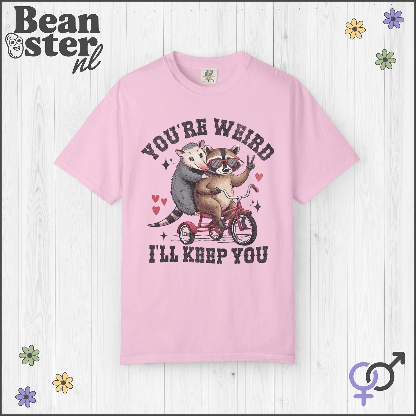You’re Weird I’ll Keep You Shirt – Raccoon Tee