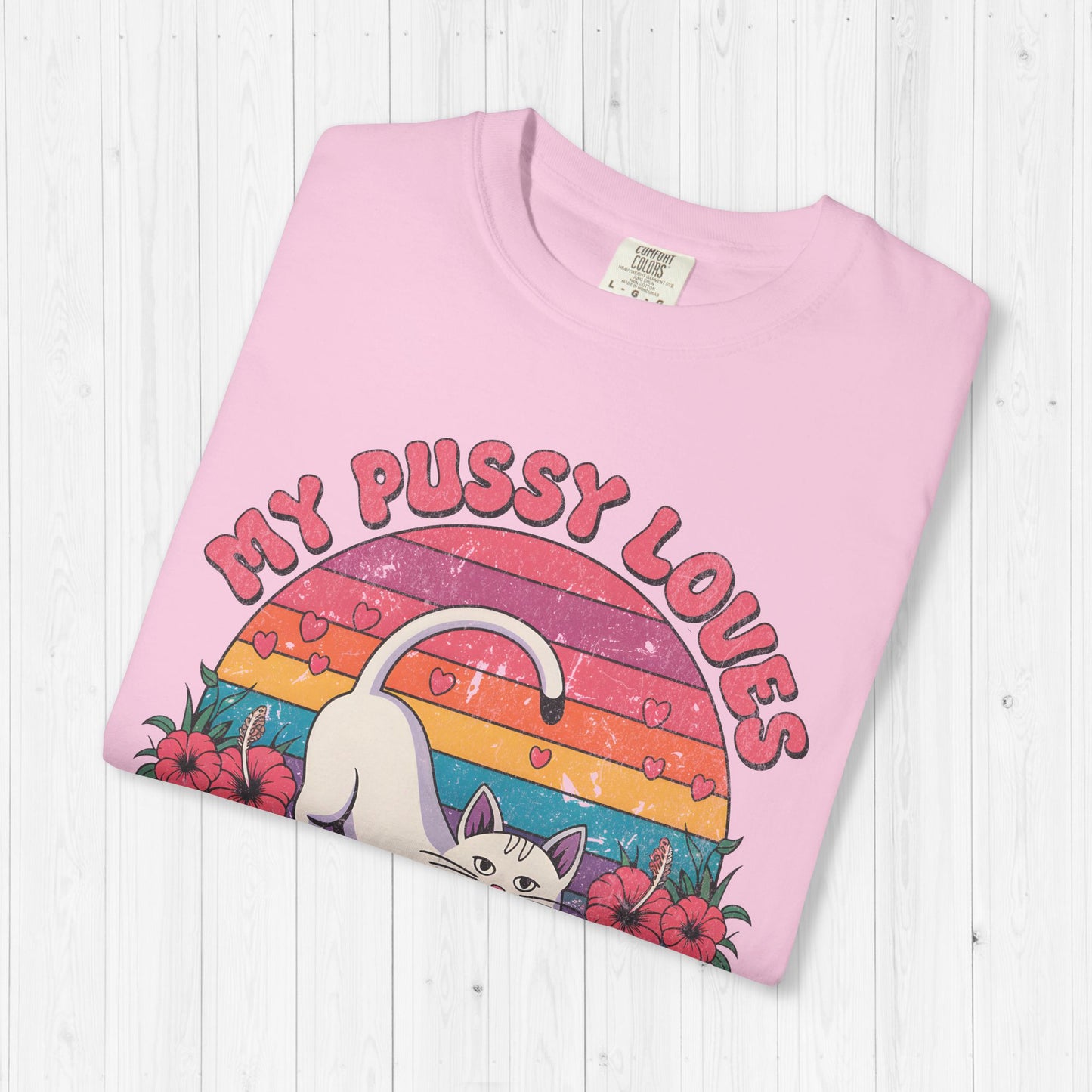 My Pussy Loves A Good Stretch Shirt