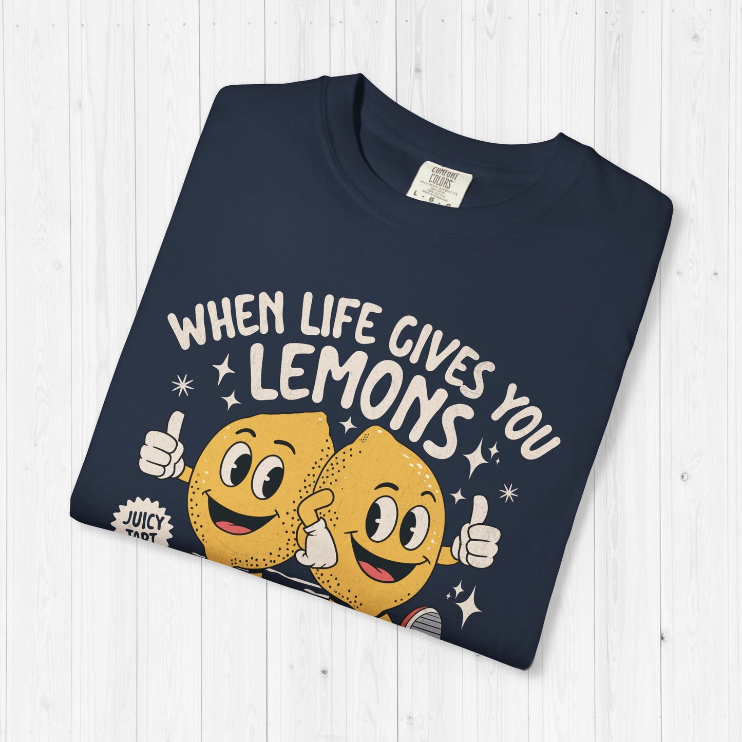 When Life Gives You Lemons, Be Grateful Tee