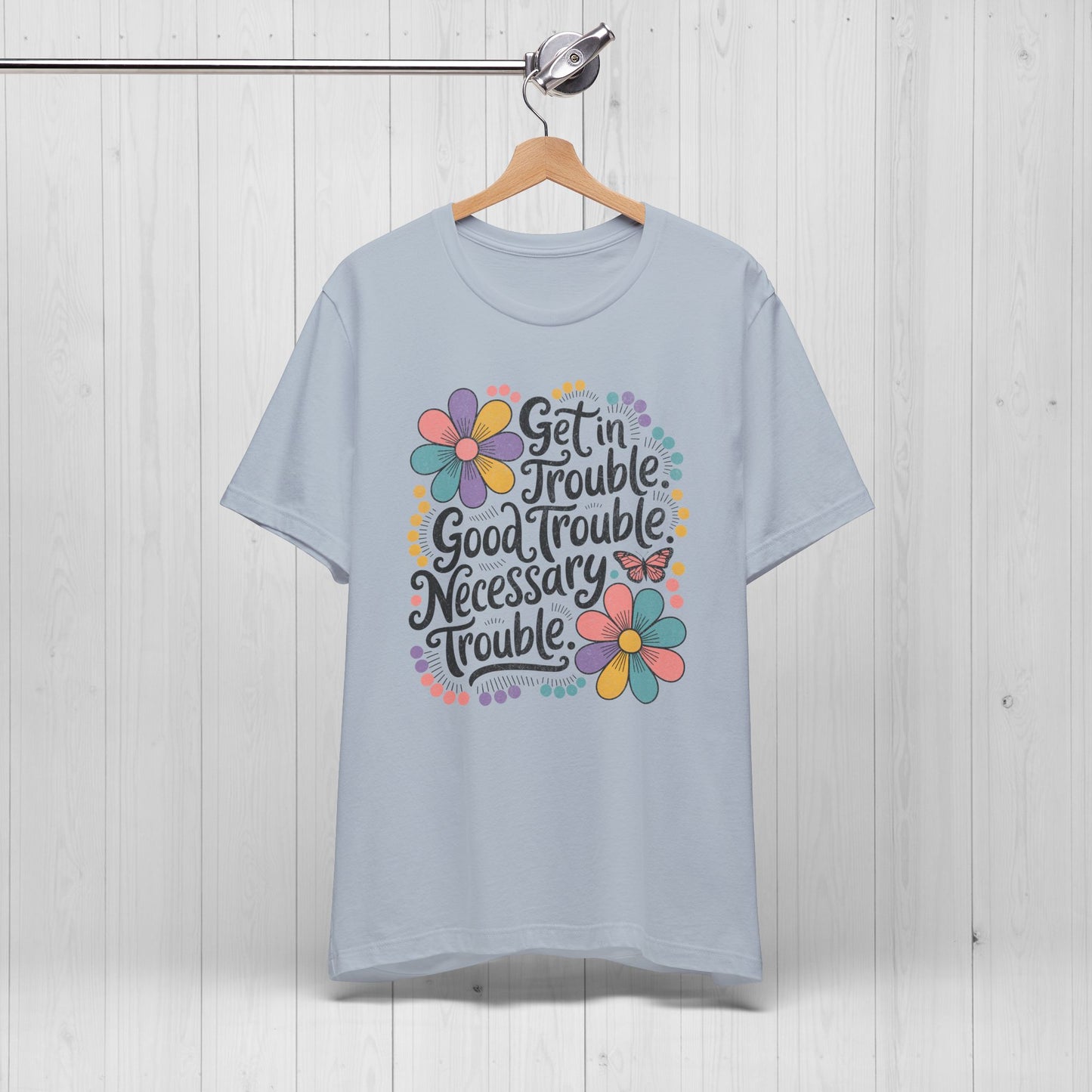 Get in Trouble Necessary Trouble Tee – Floral Civil Rights Shirt