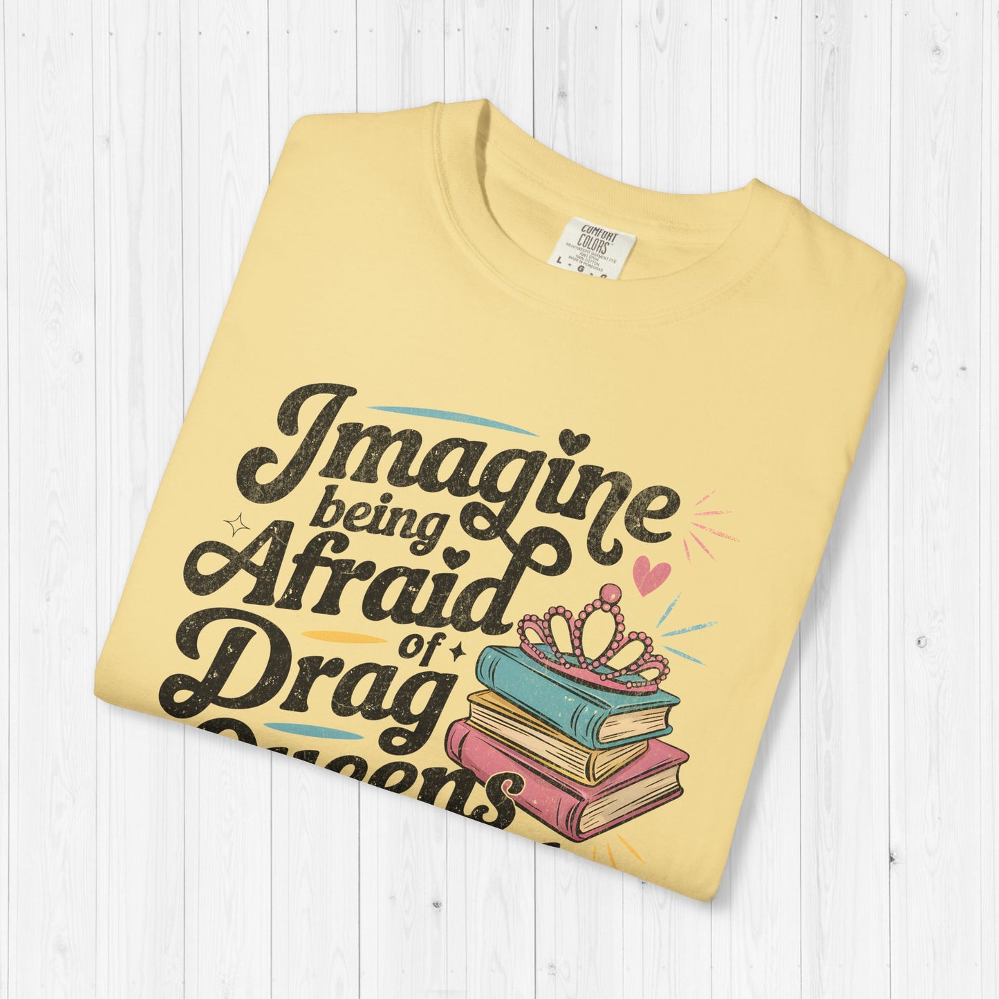 Afraid Of Drag Queens And Books Shirt