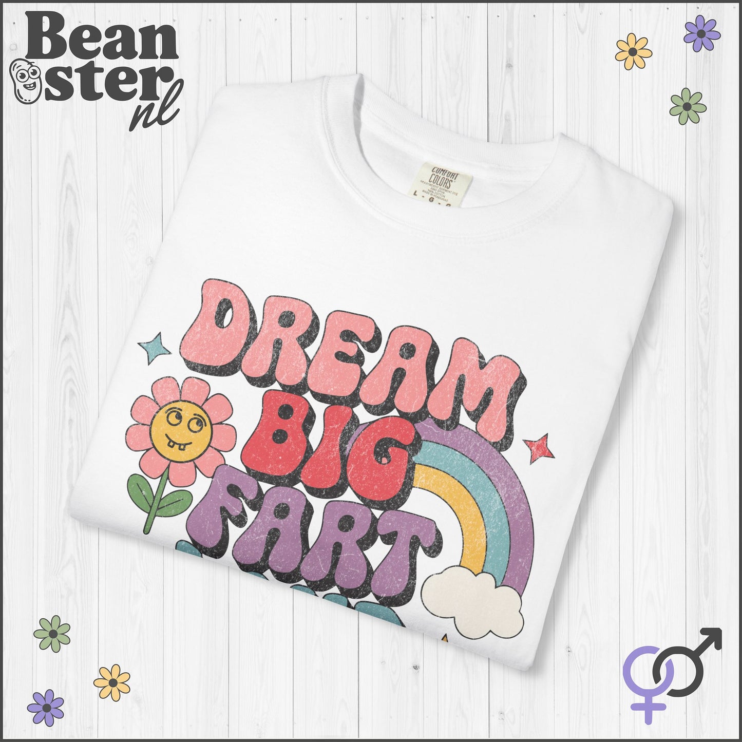 Dream Big Fart Loud Tee | Groovy Meme Shirt