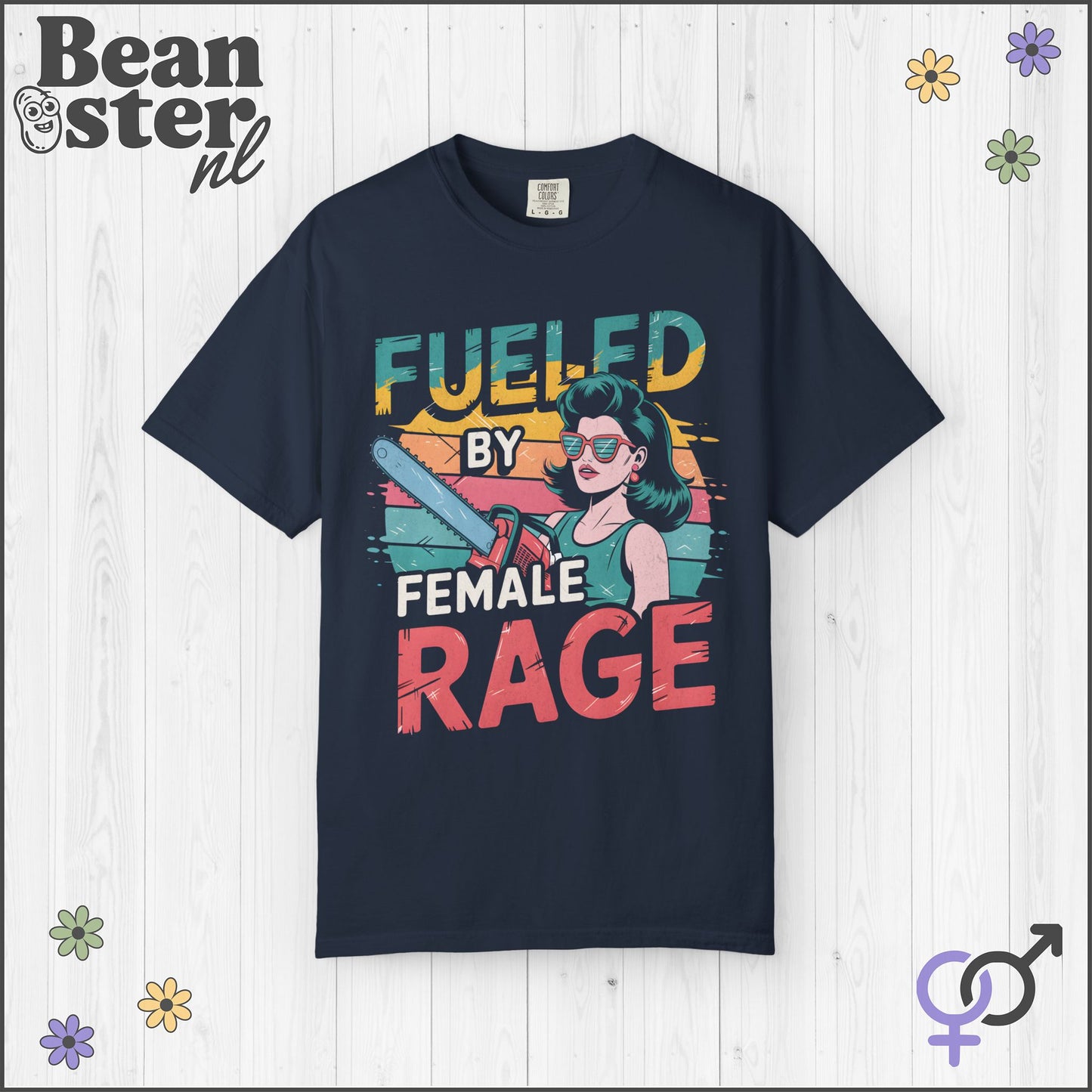 Fueled By Female Rage Shirt