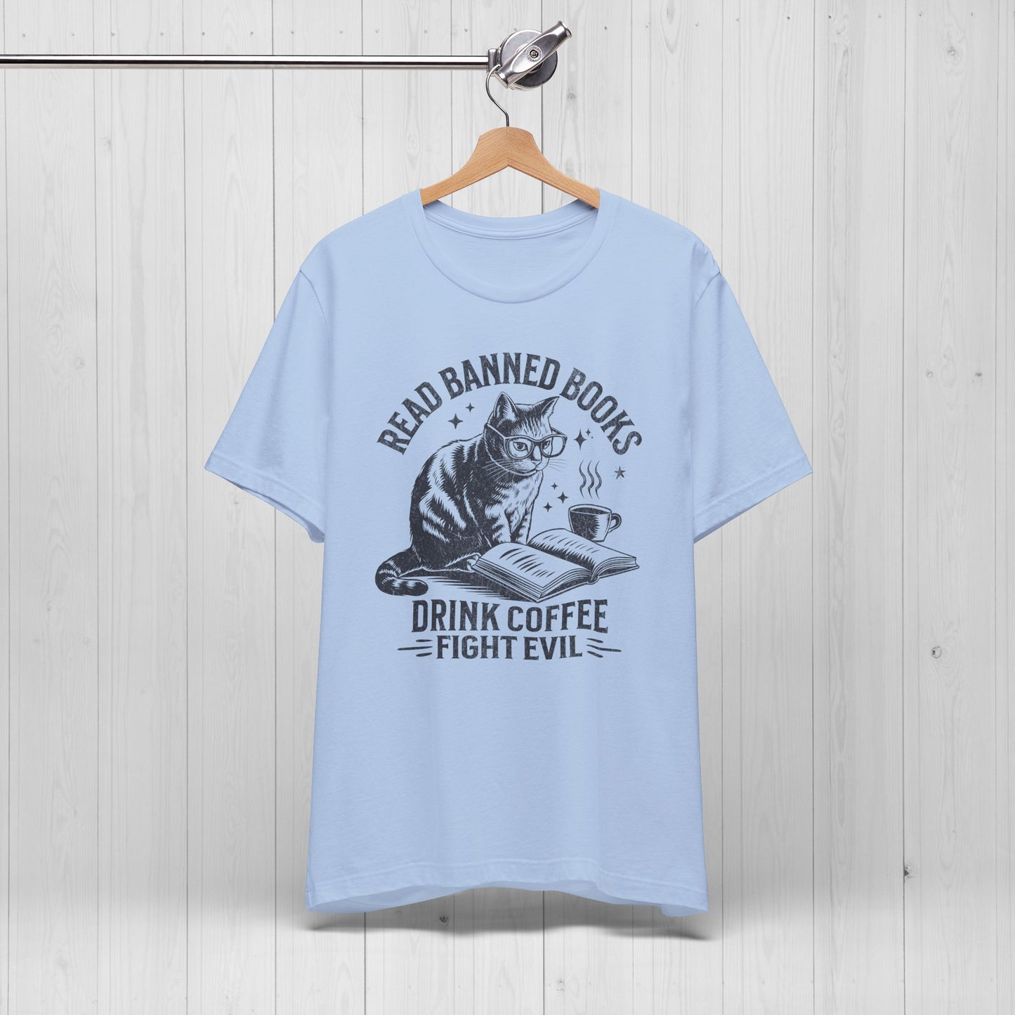 Read Books Drink Coffee Fight Evil Shirt