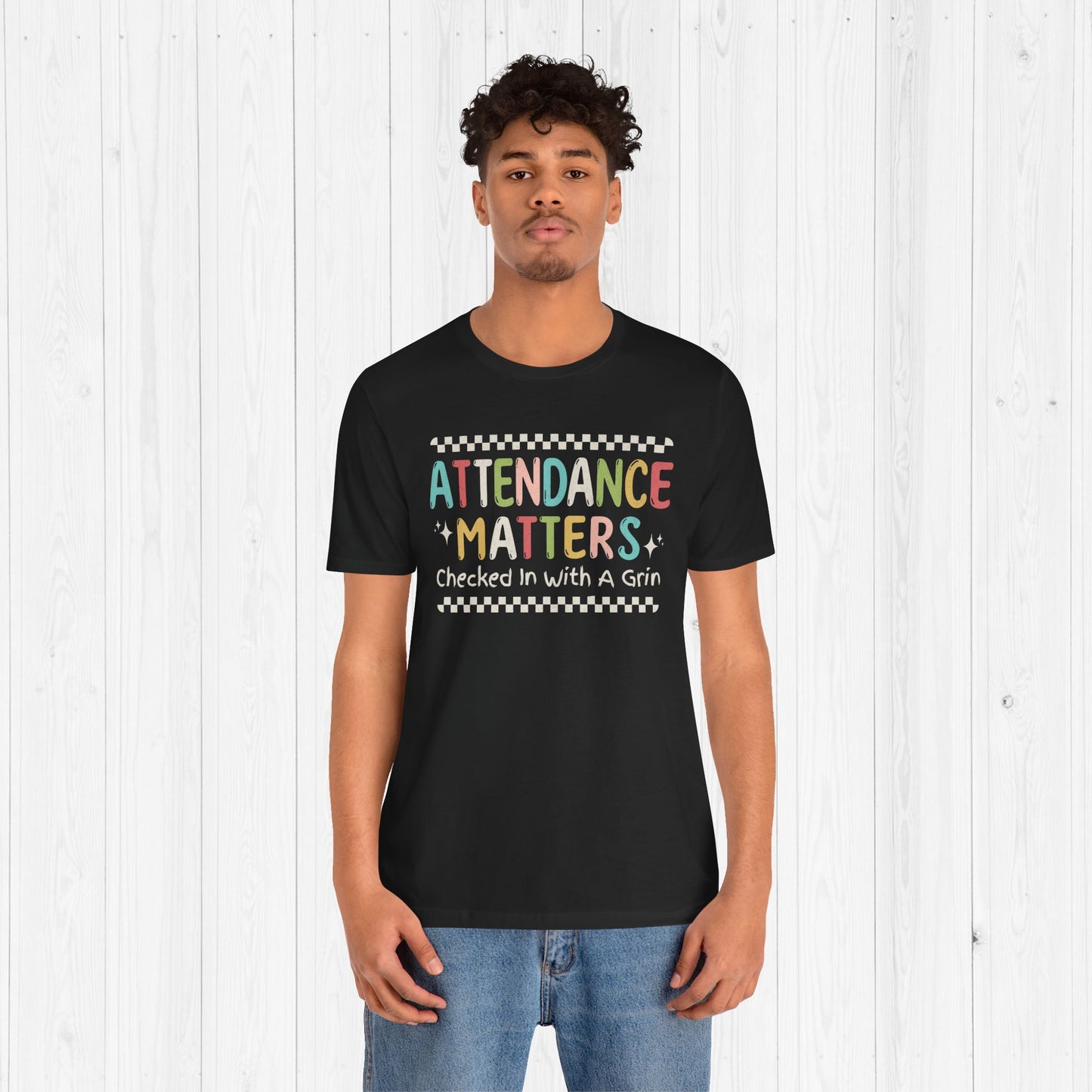 Attendance Matters T-Shirt – Funny Teacher Tee