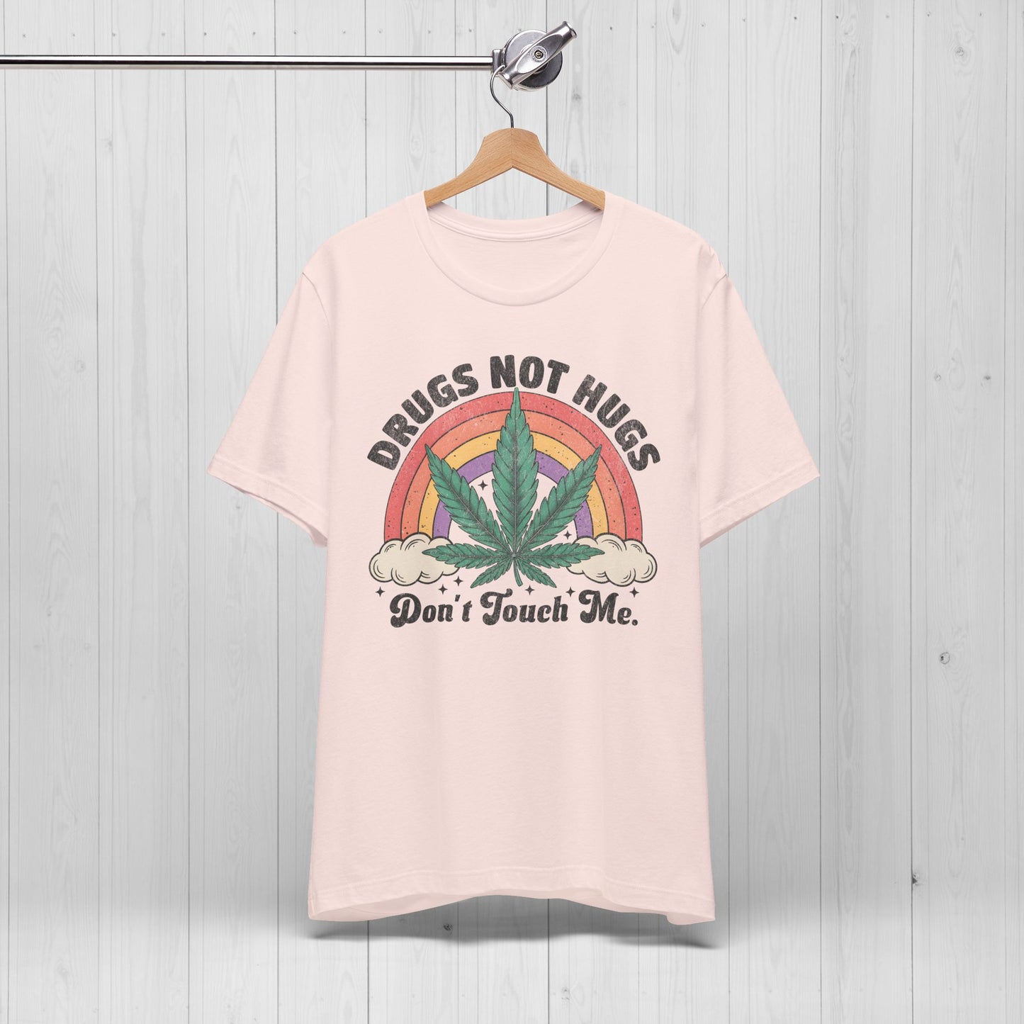 Drugs Not Hugs T-Shirt 🌿 Funny Weed Tee for Stoners