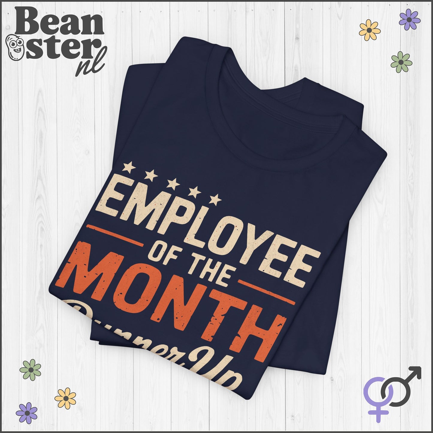 Employee of the Month Runner Up Funny Work Tee
