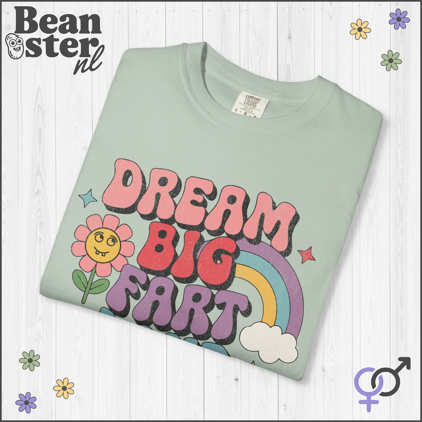 Dream Big Fart Loud Tee | Groovy Meme Shirt
