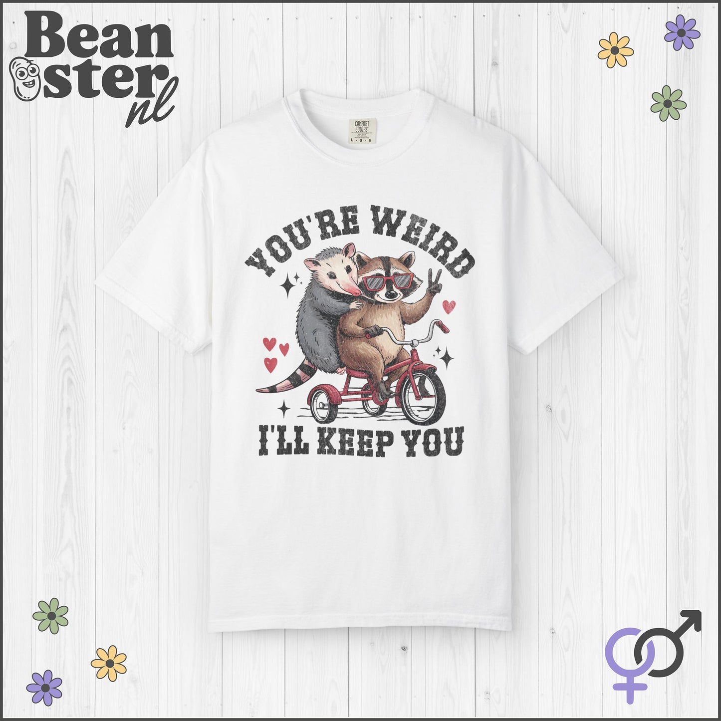 You’re Weird I’ll Keep You Shirt – Raccoon Tee