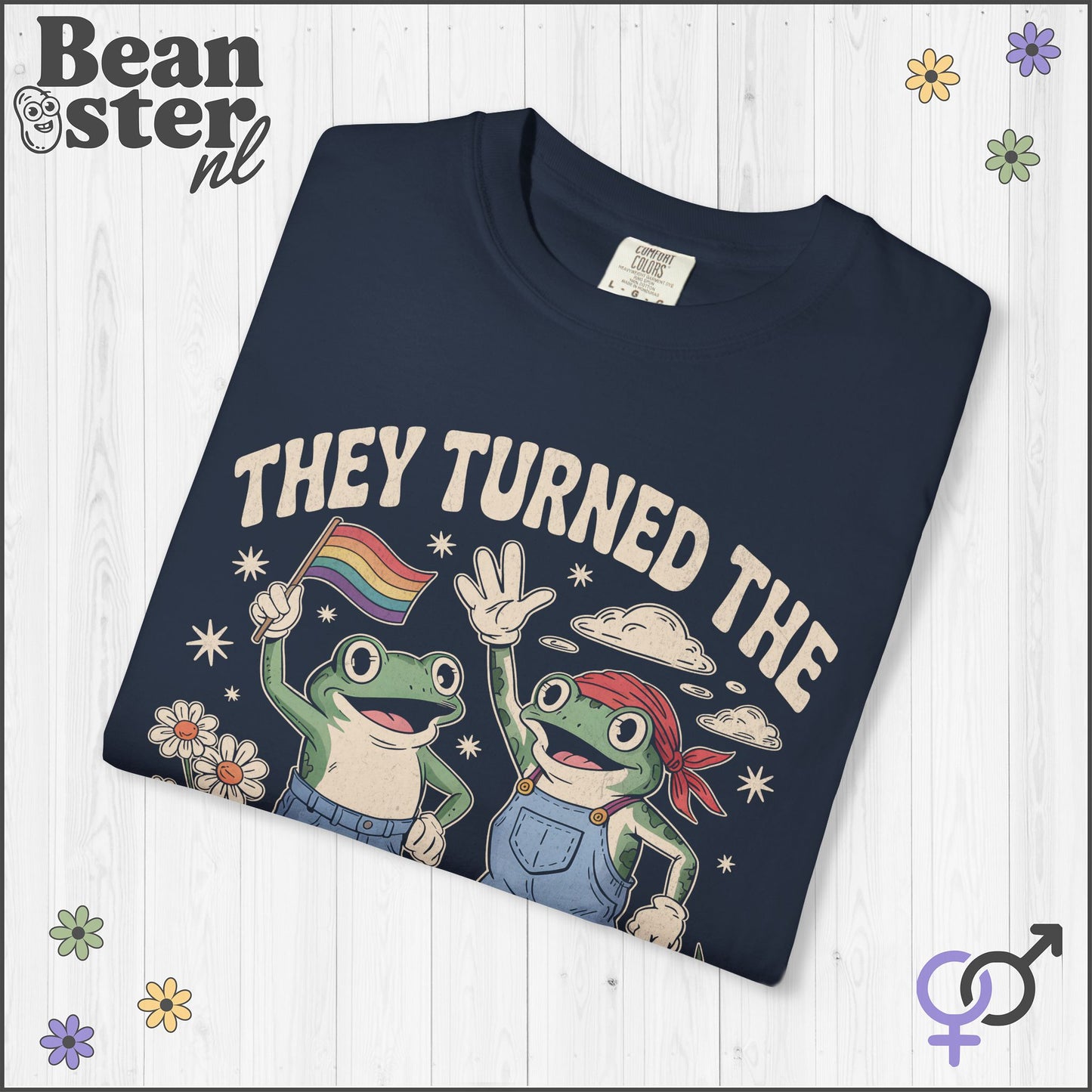 They Turned the Frigging Frogs Gay T-Shirt