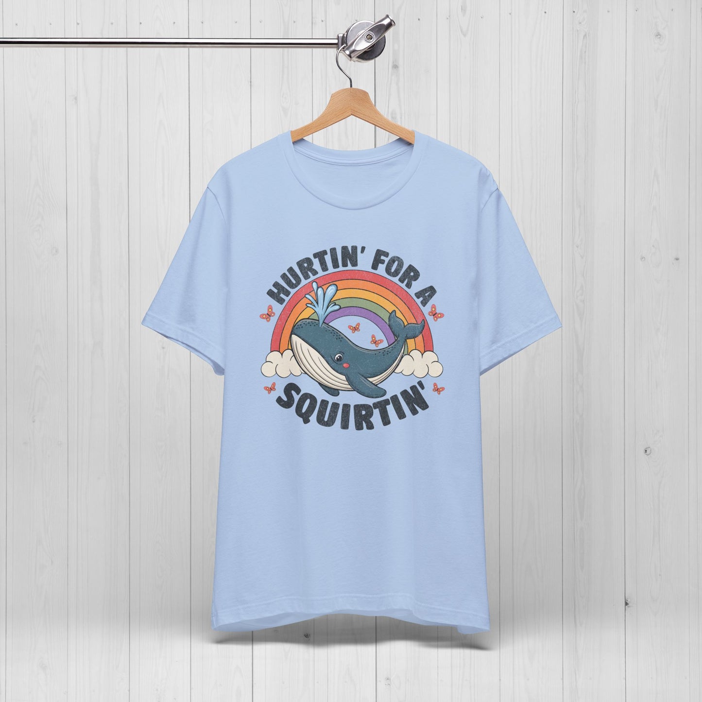 Hurtin’ For A Squirtin’ Whale Tee – Funny Meme Shirt for Adults