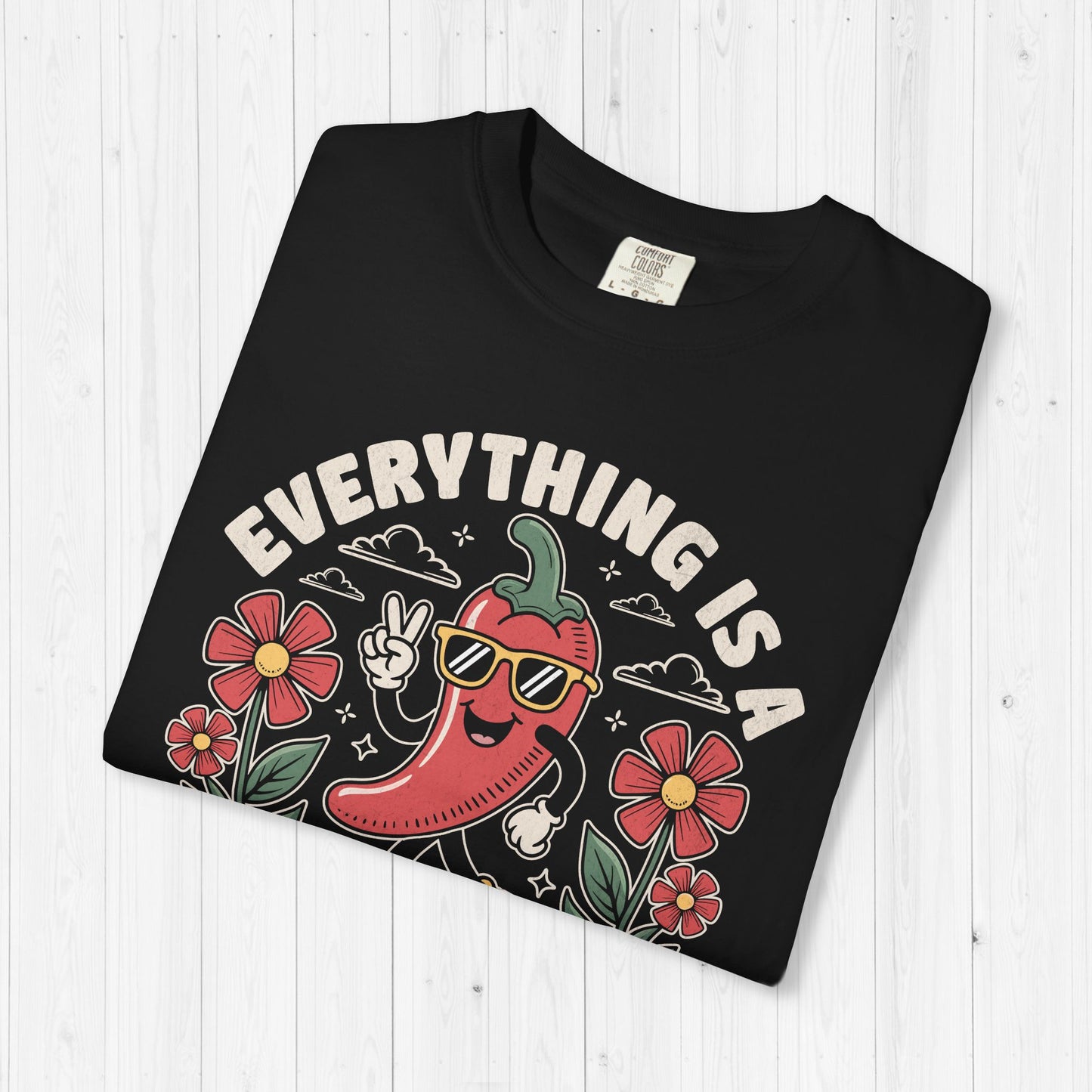 Everything Is a Dildo Chili Shirt – Funny Adult Tee