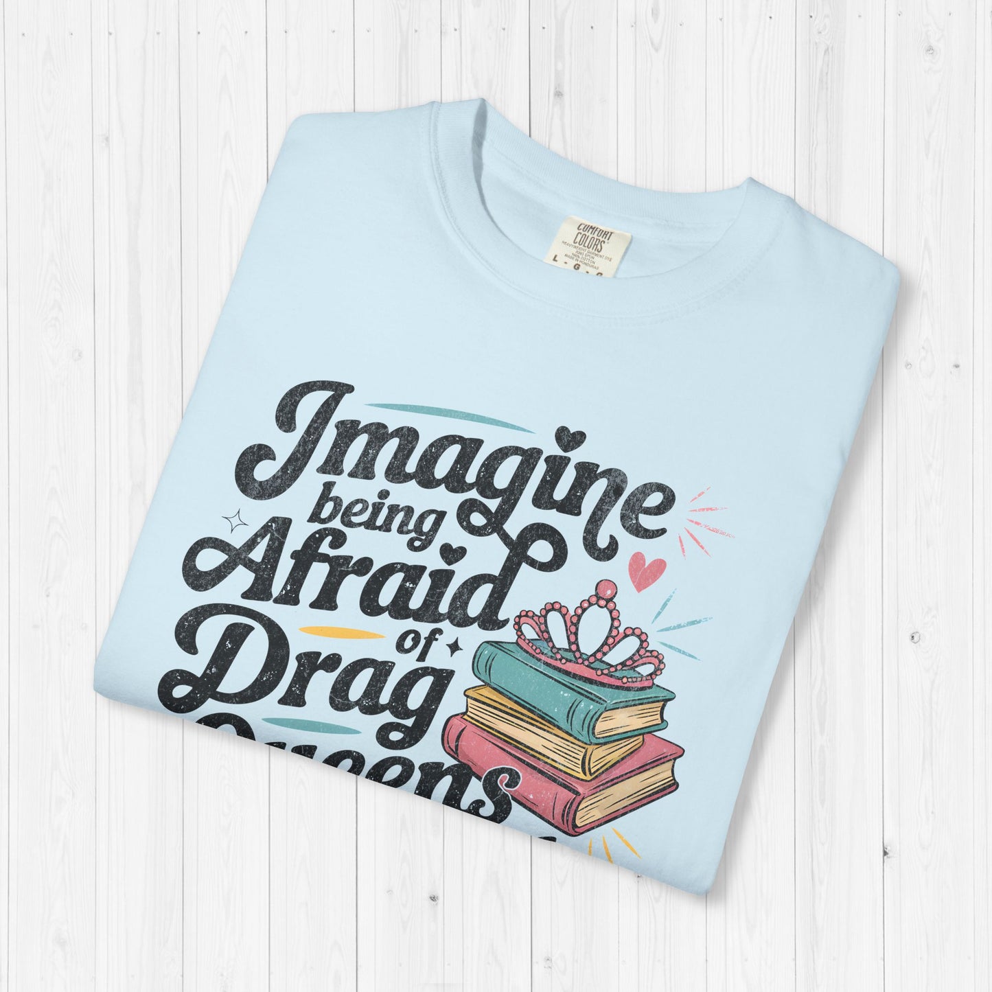 Afraid Of Drag Queens And Books Shirt