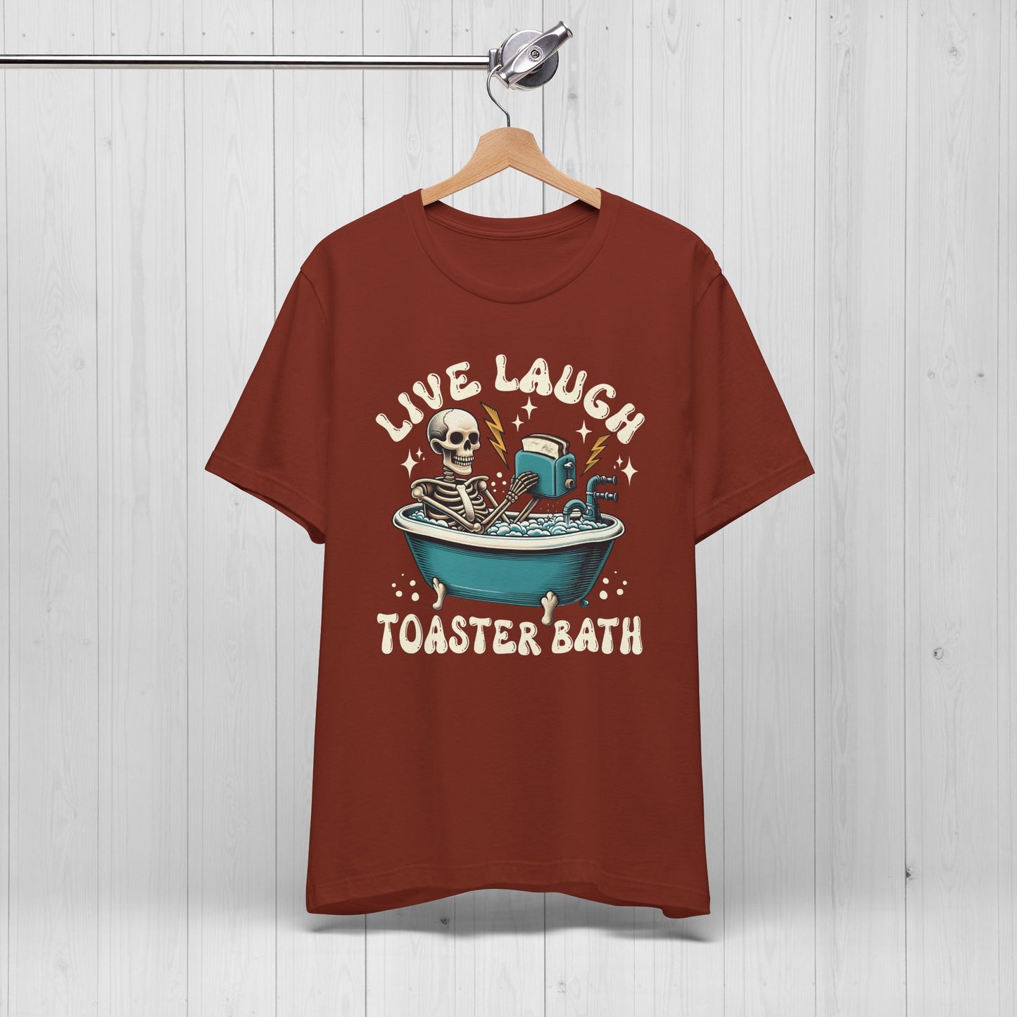 Live Laugh Toaster Bath T-Shirt | Funny Dark Humor Tee