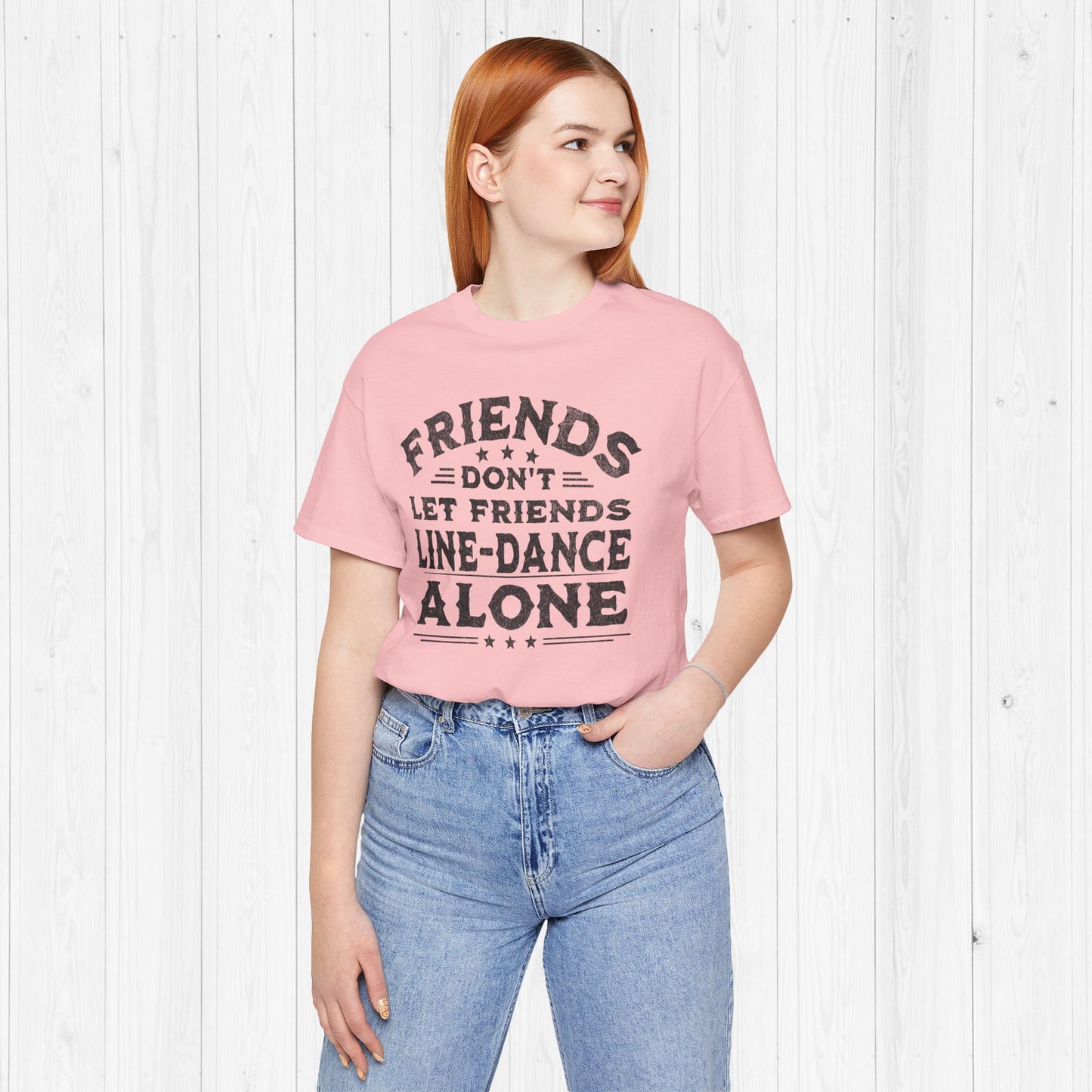 Line Dance Shirt – Friends Don’t Line Dance Alone Tee