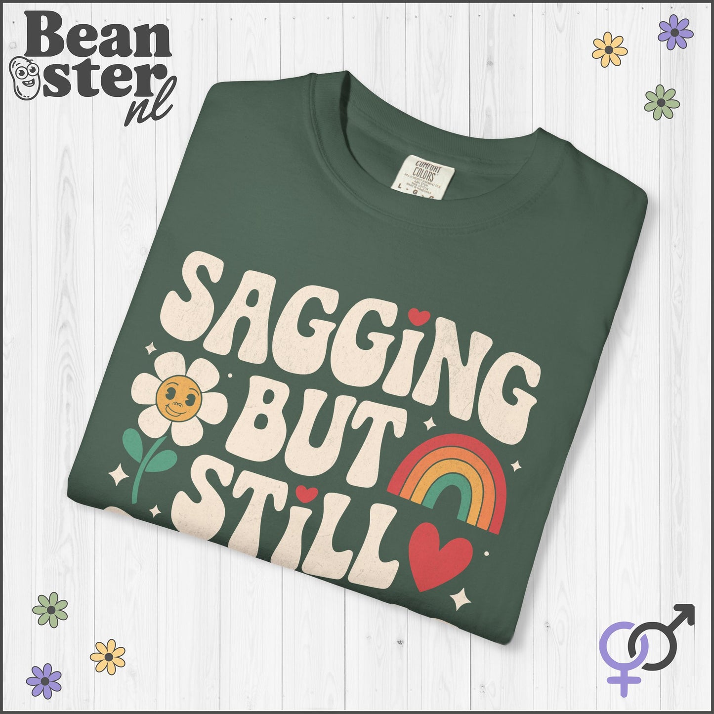Sagging But Still Gagging Groovy Shirt | Retro Tee