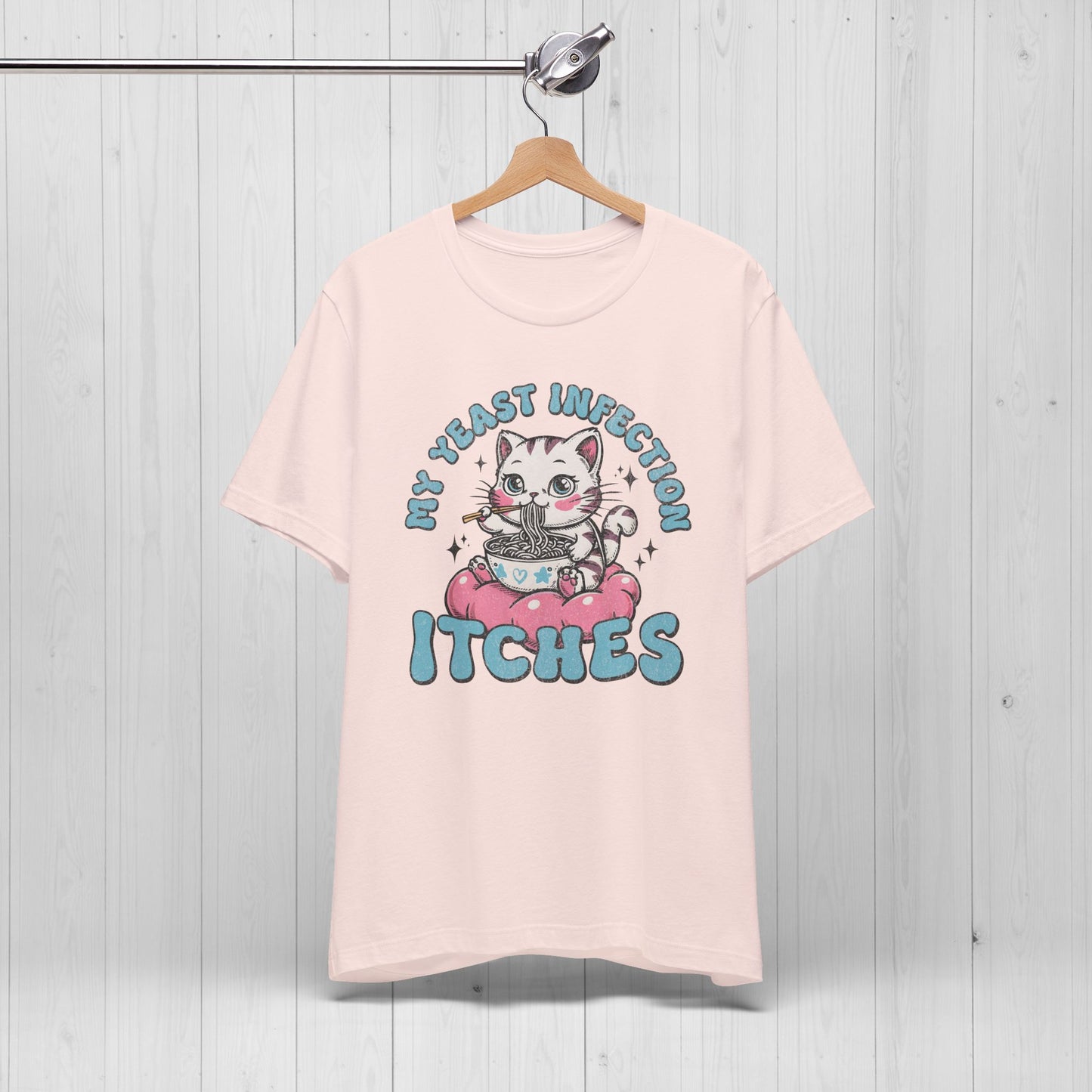 My Yeast Infection Itches TShirt