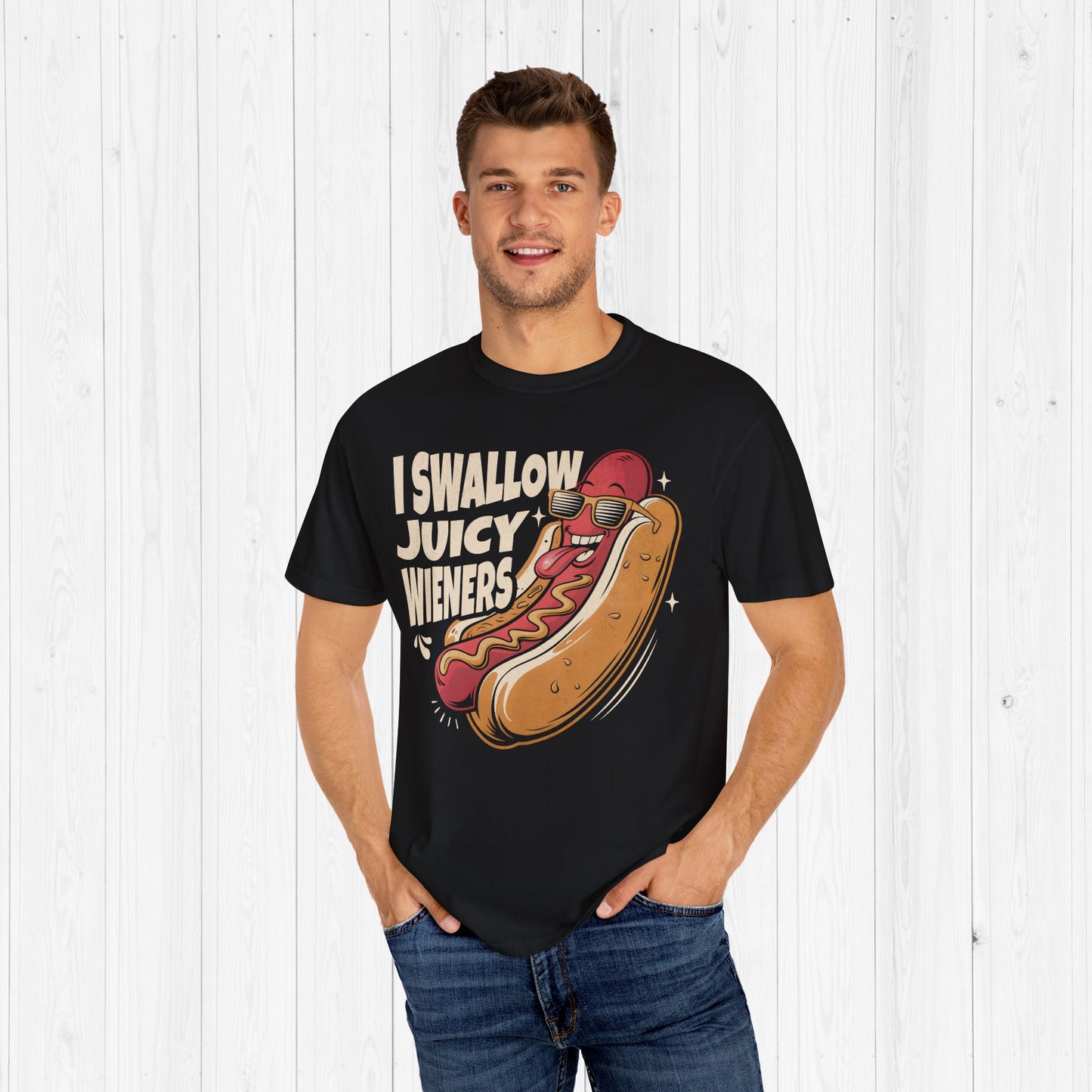 I Swallow Juicy Wieners T-Shirt 🌭