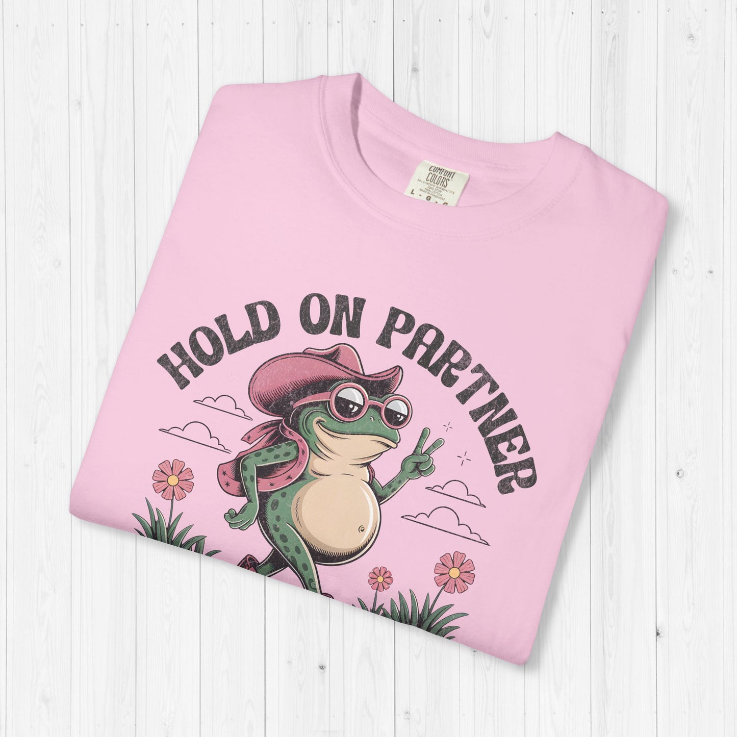 Hold On Partner I’m Growing a Little Buckaroo T-Shirt 🐸