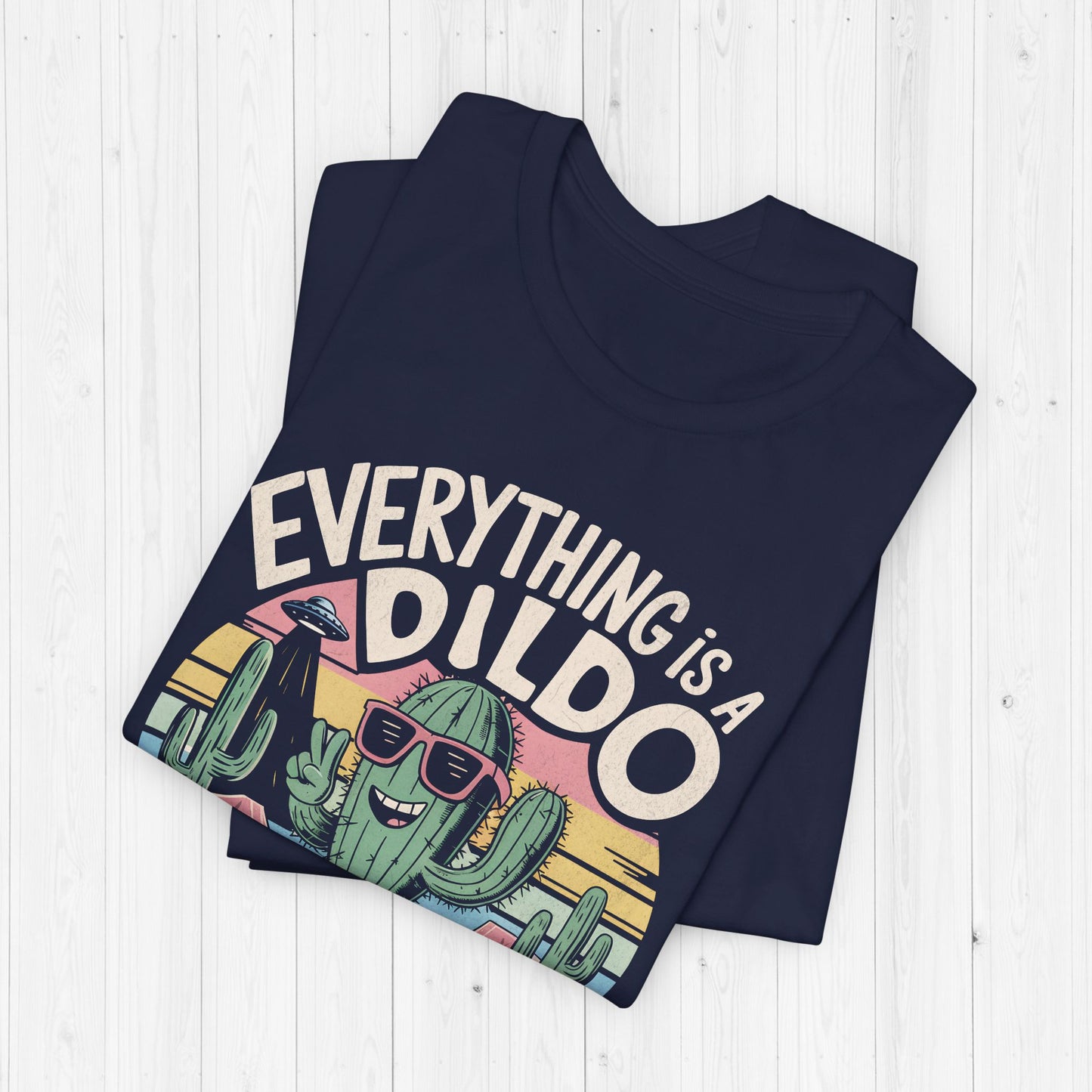 Everything Is A Dildo - Retro Cactus