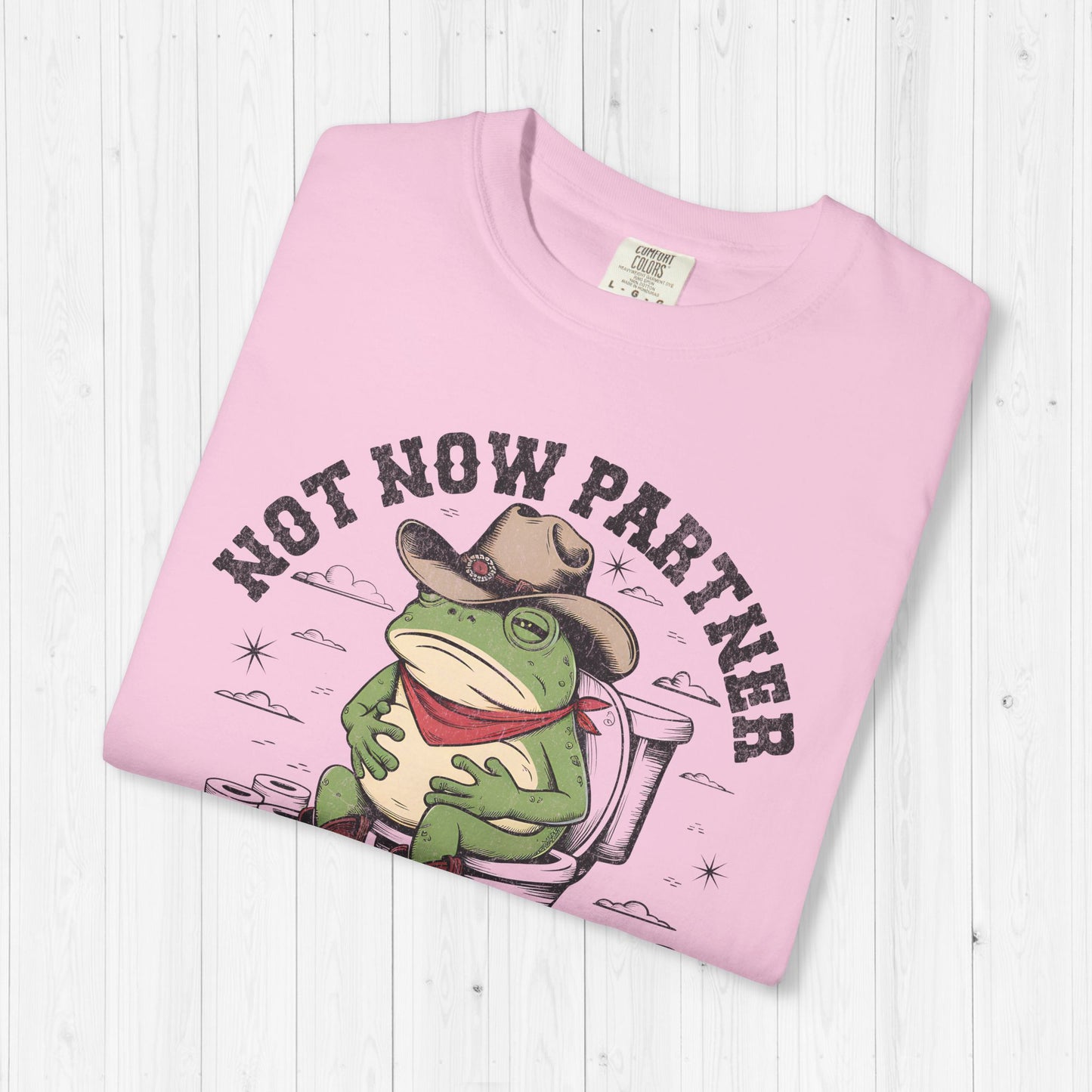 Not Now Partner My Tummy Hurts Funny Frog T-Shirt