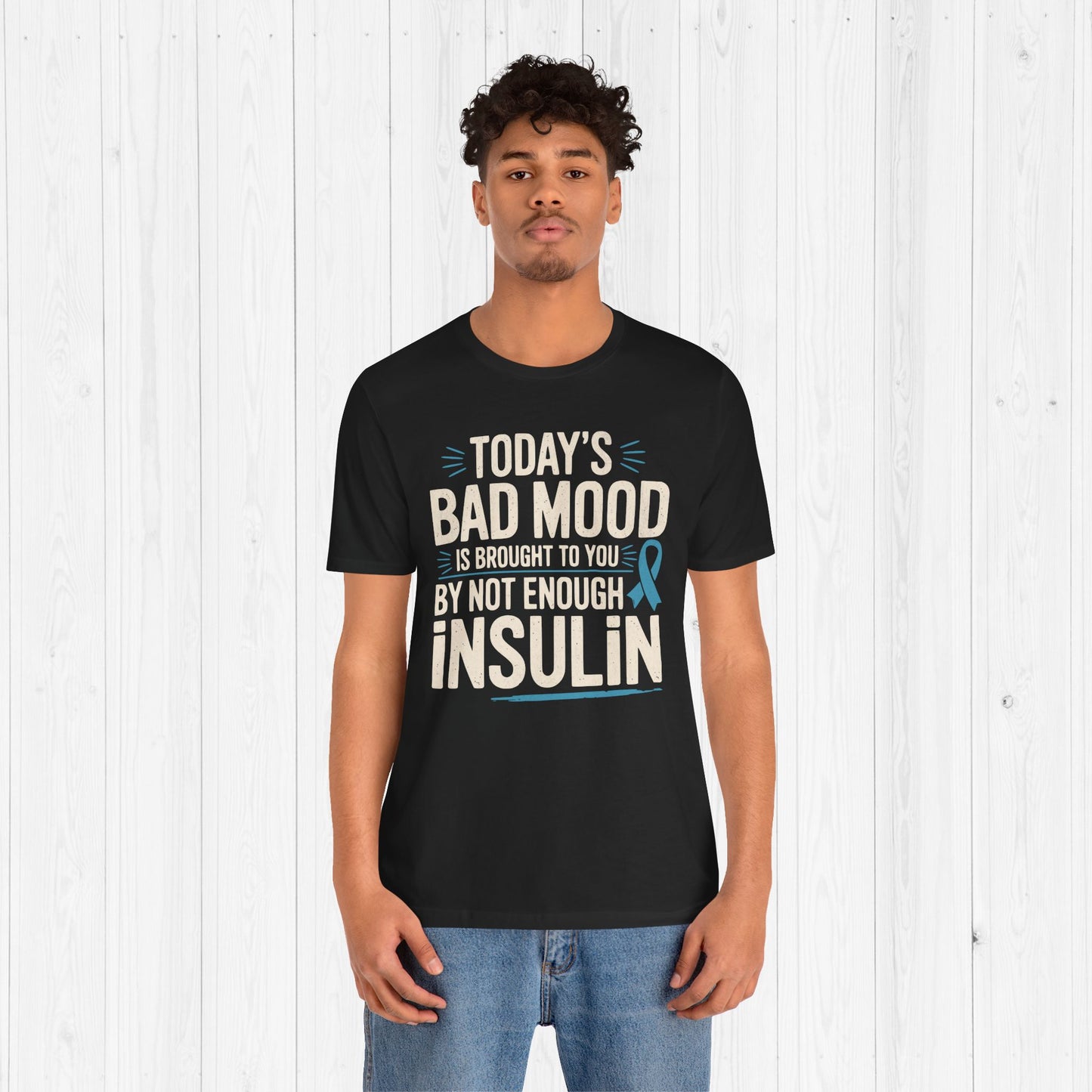 Today's Mood T-Shirt โ Funny Insulin Diabetes Awareness Tee