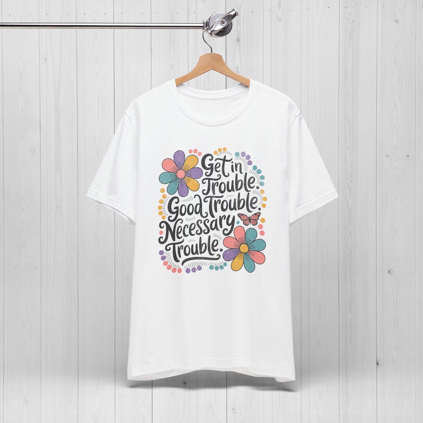 Get in Trouble Necessary Trouble Tee – Floral Civil Rights Shirt