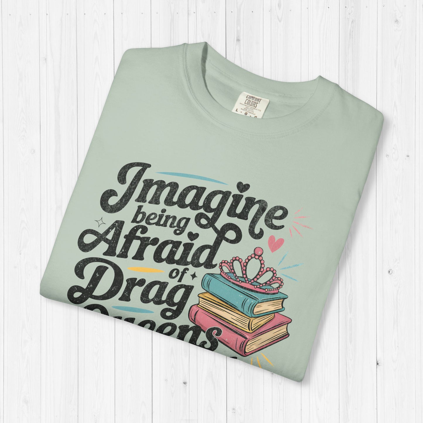 Afraid Of Drag Queens And Books Shirt