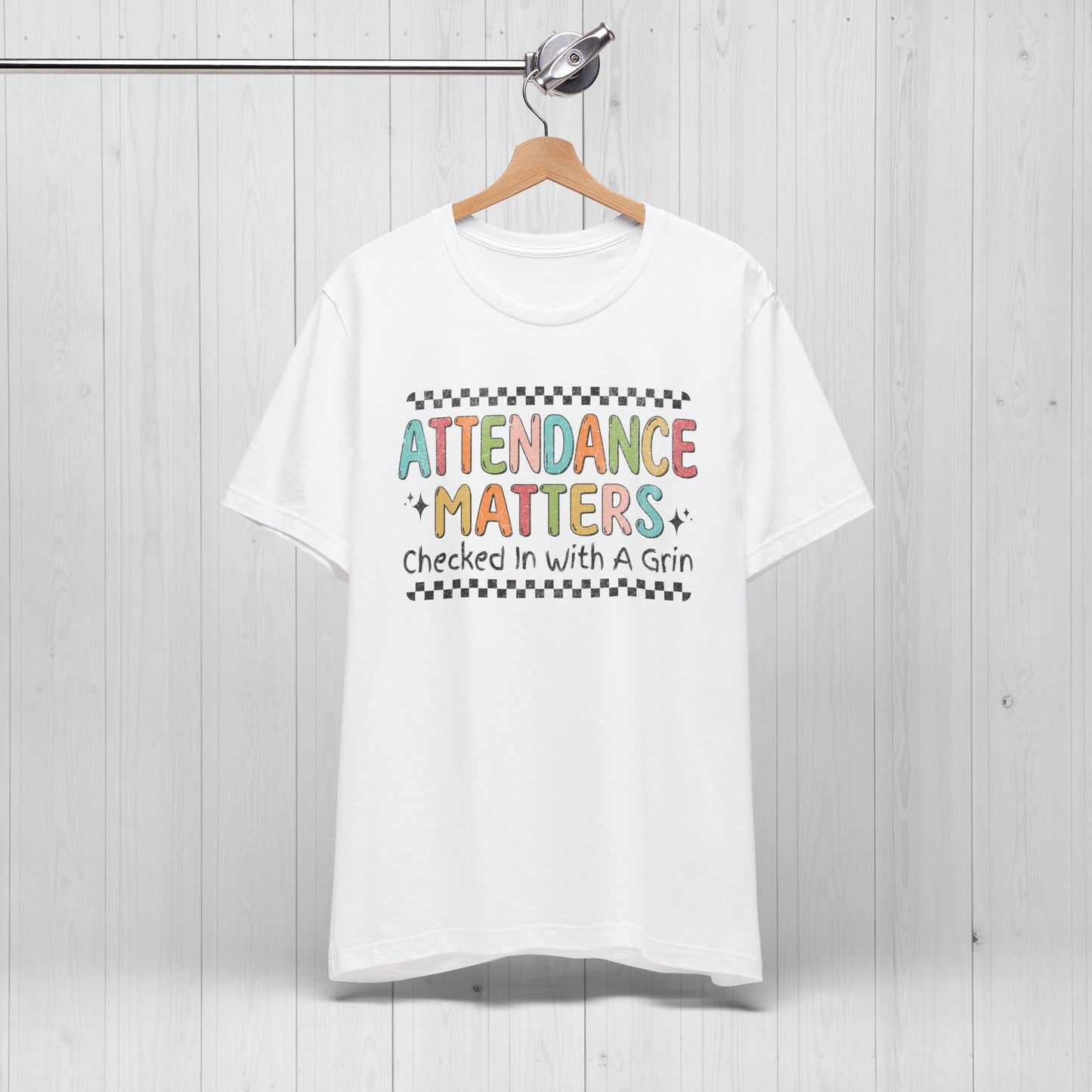 Attendance Matters T-Shirt – Funny Teacher Tee