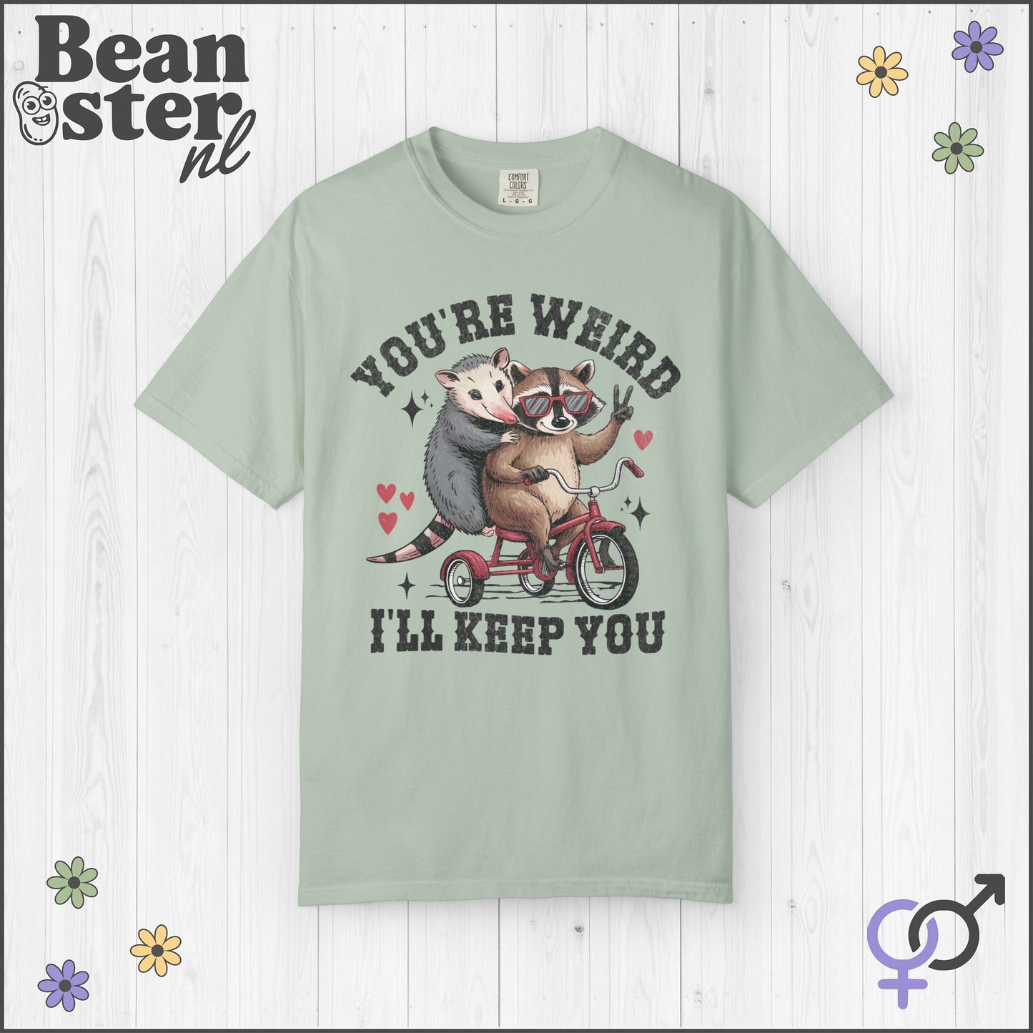 You’re Weird I’ll Keep You Shirt – Raccoon Tee