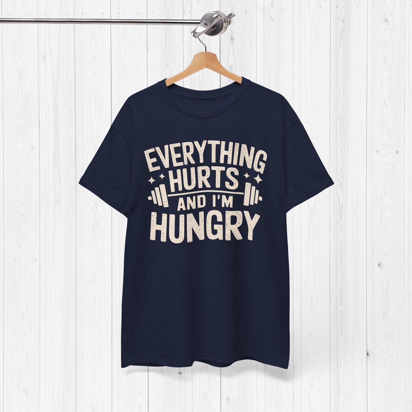 Funny Gym Shirt – “Everything Hurts and I’m Hungry” Tee