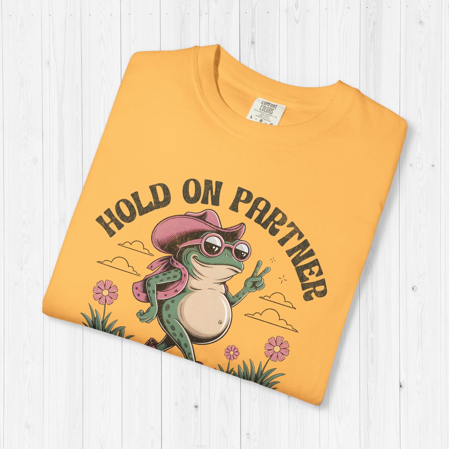 Hold On Partner I’m Growing a Little Buckaroo T-Shirt 🐸