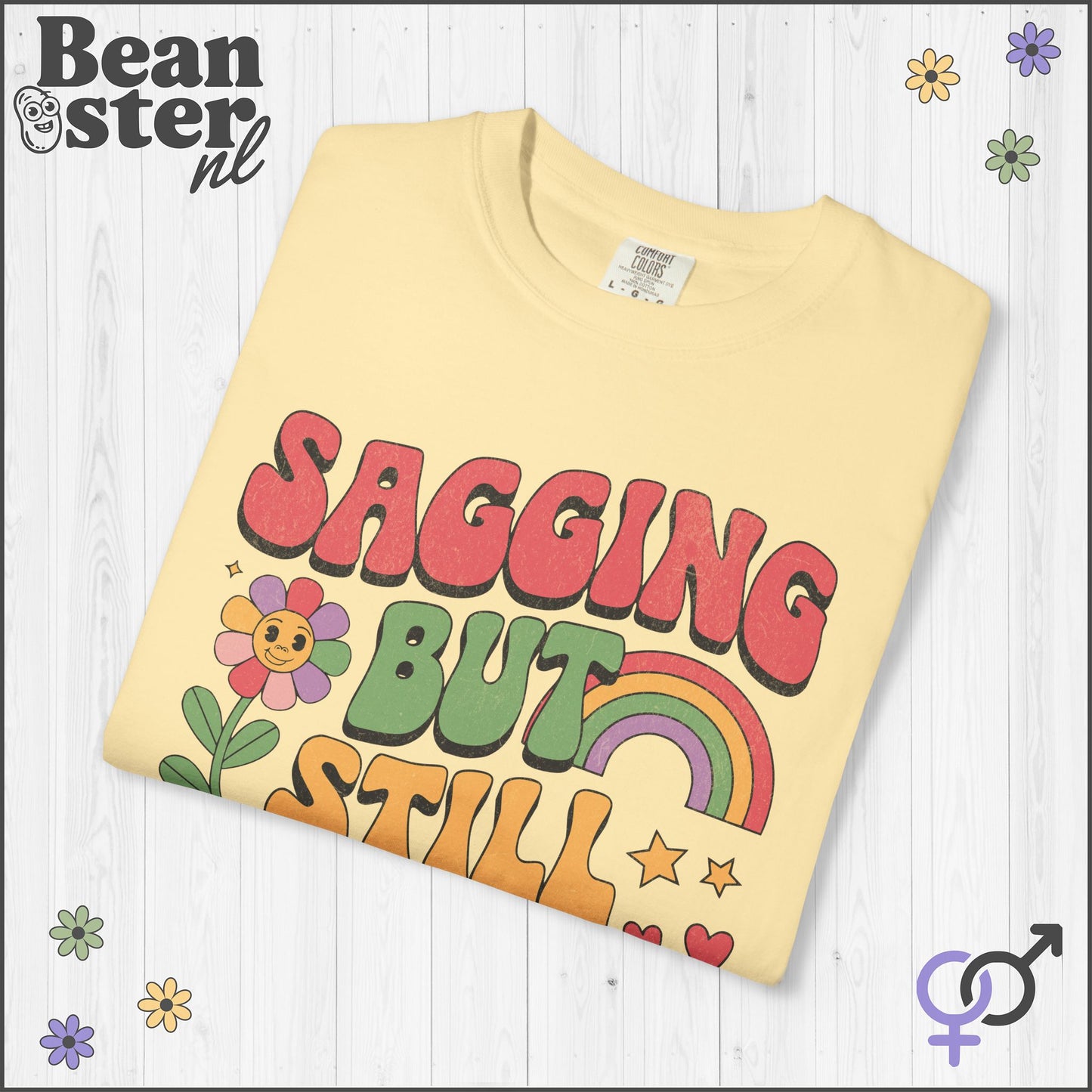 Sagging But Still Gagging Groovy Shirt | Retro Tee