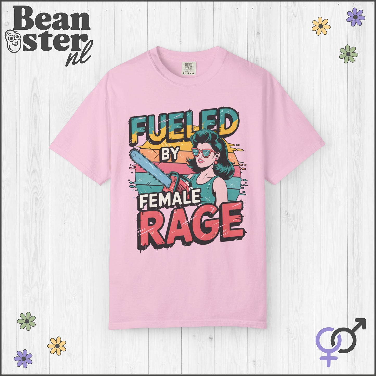 Fueled By Female Rage Shirt