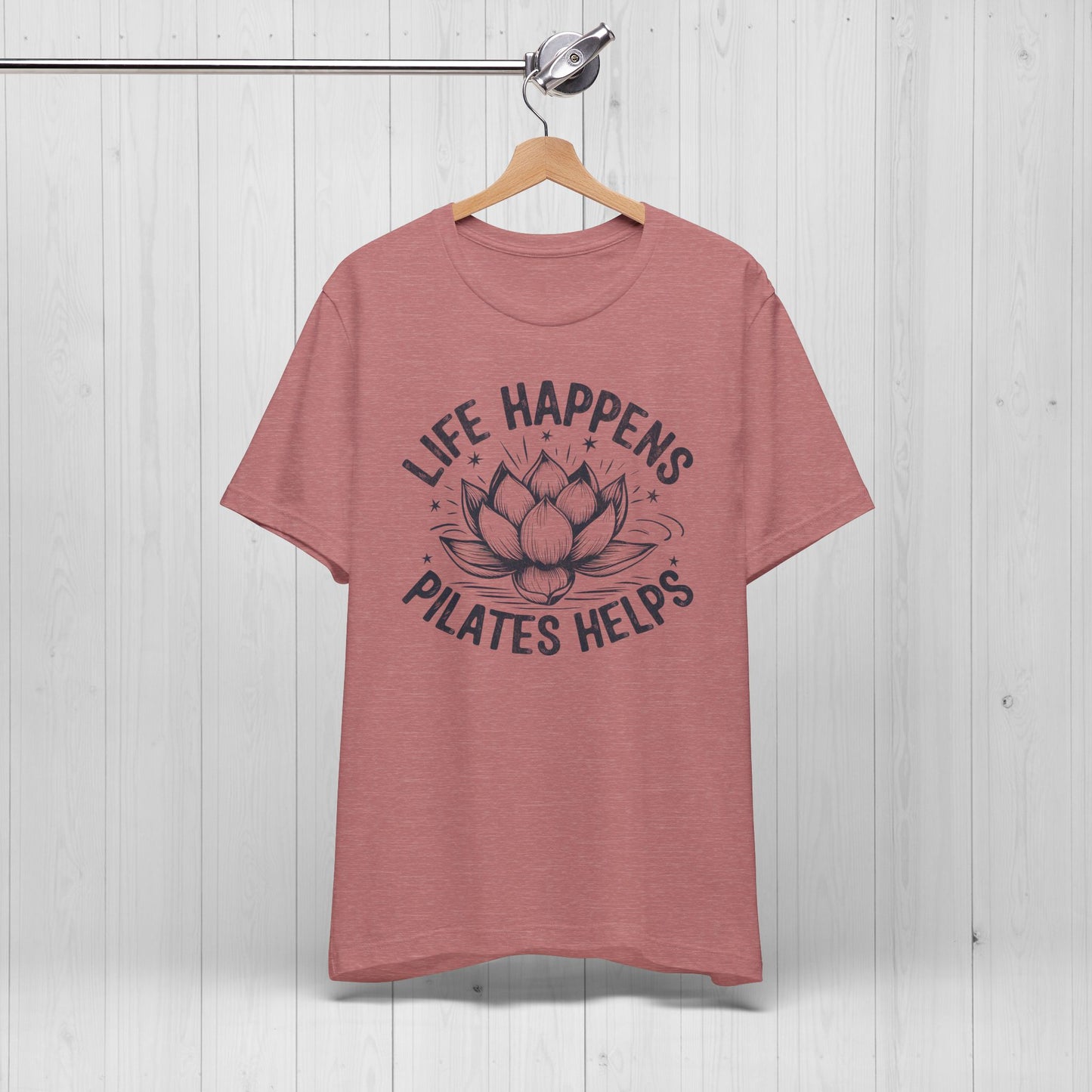 Life Happens Pilates Helps Shirt – Yoga Tee with Lotus