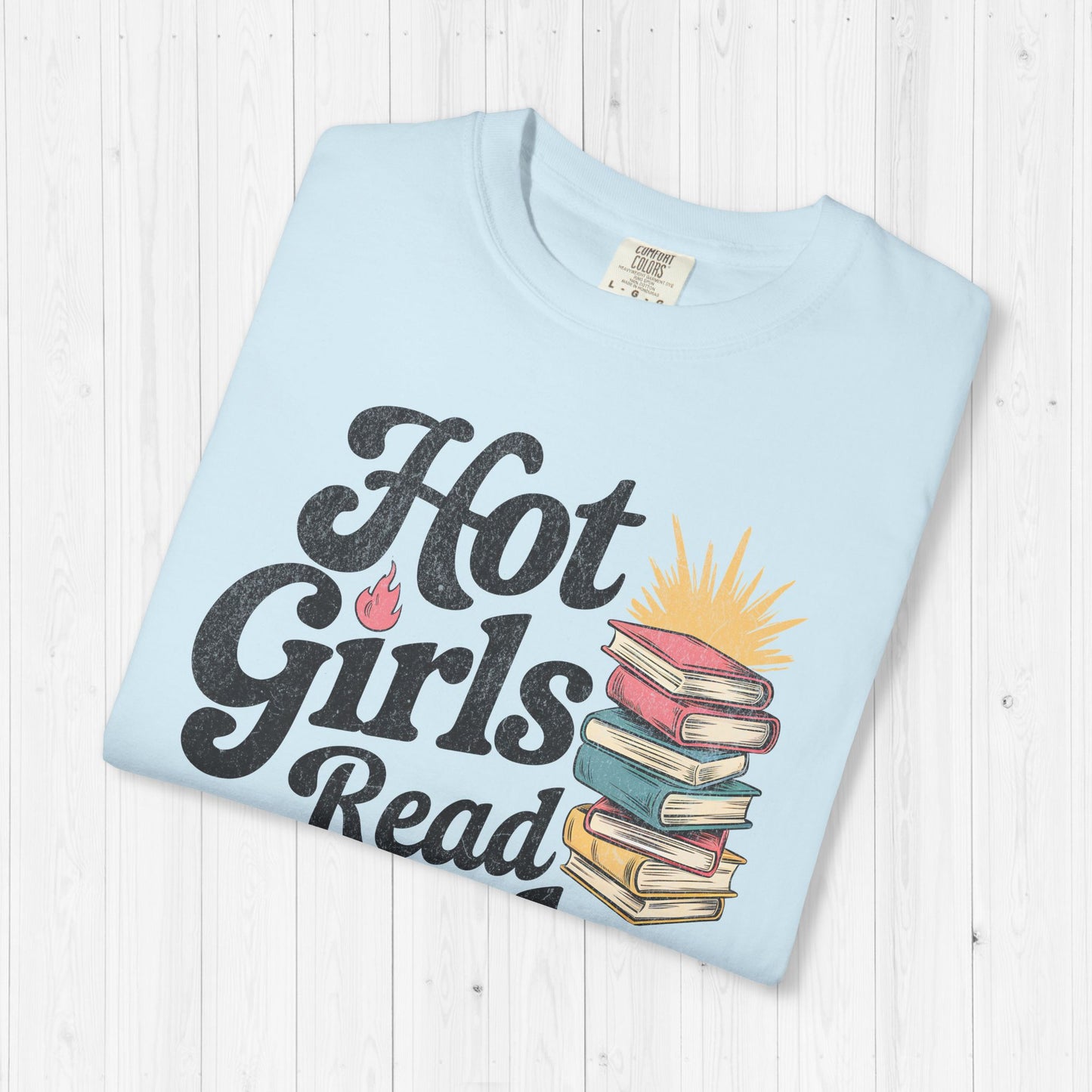 Hot Girls Read Books Shirt 🔥