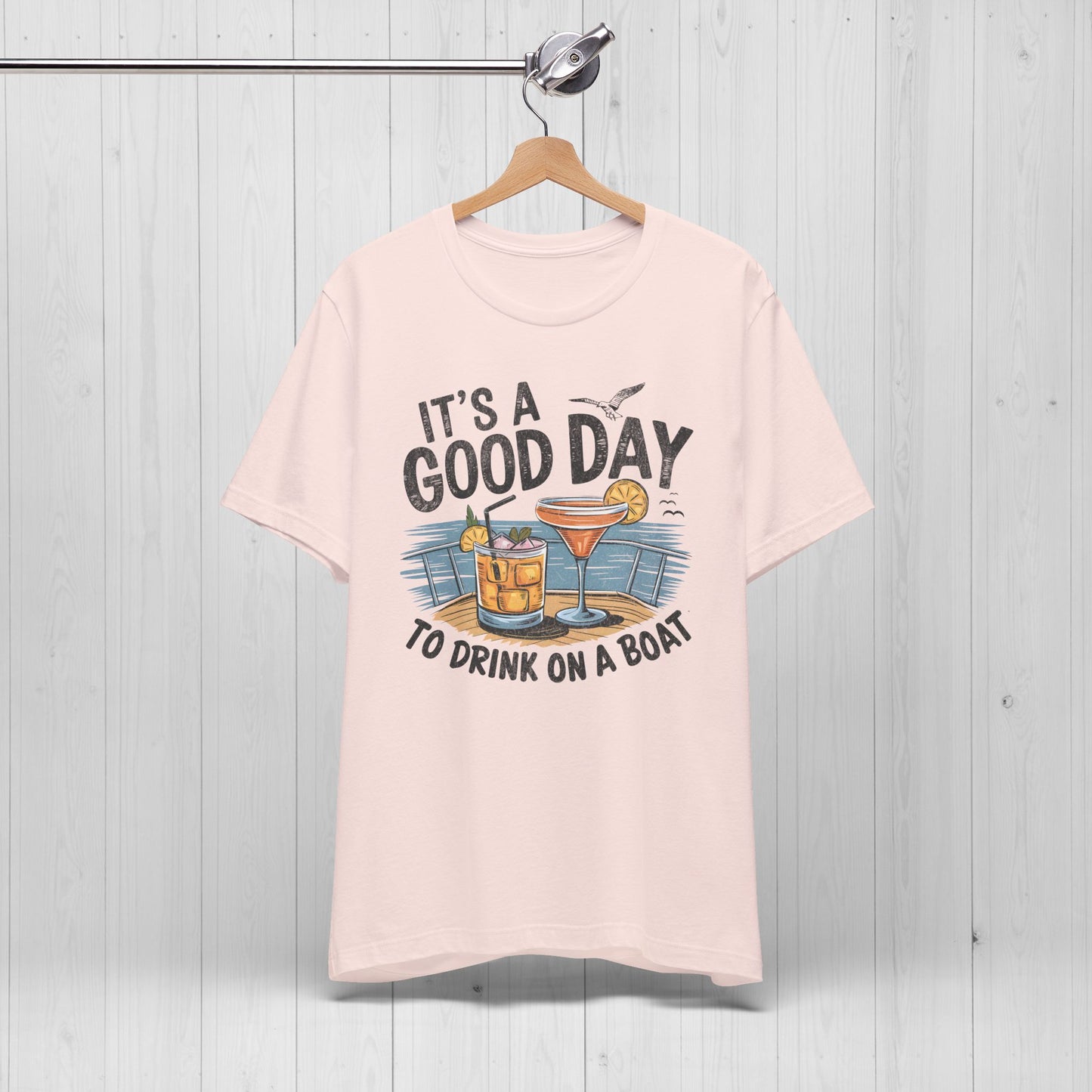 It’s a Good Day to Drink on a Boat – Funny Summer Shirt