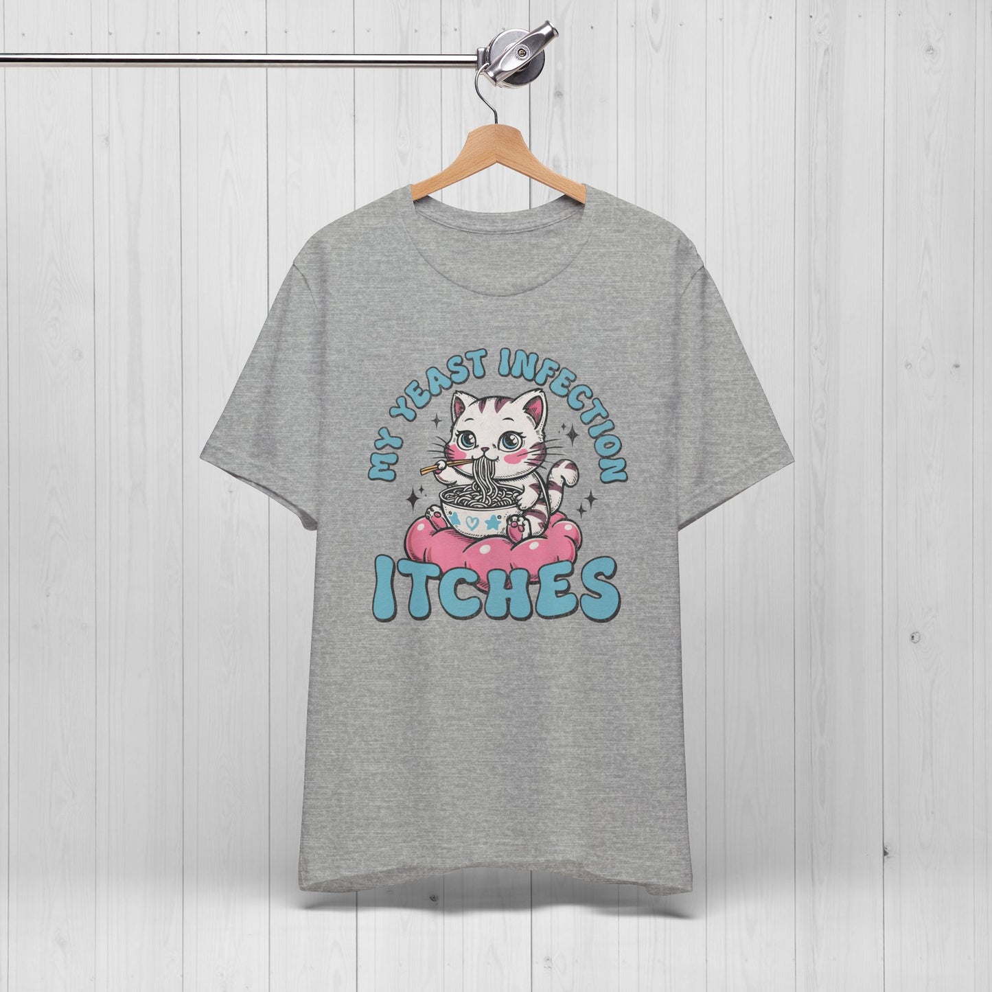 My Yeast Infection Itches TShirt