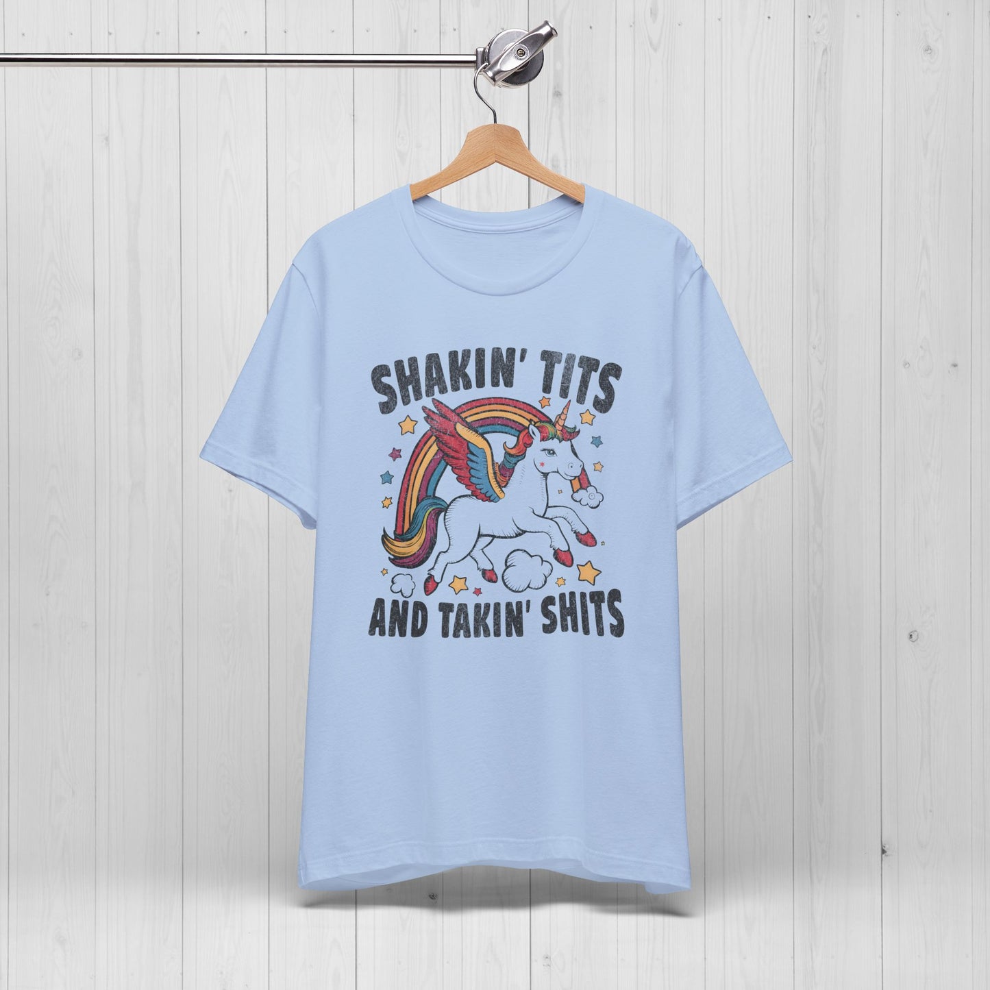 Shakin Tits And Takin Shits Unicorn T-Shirt