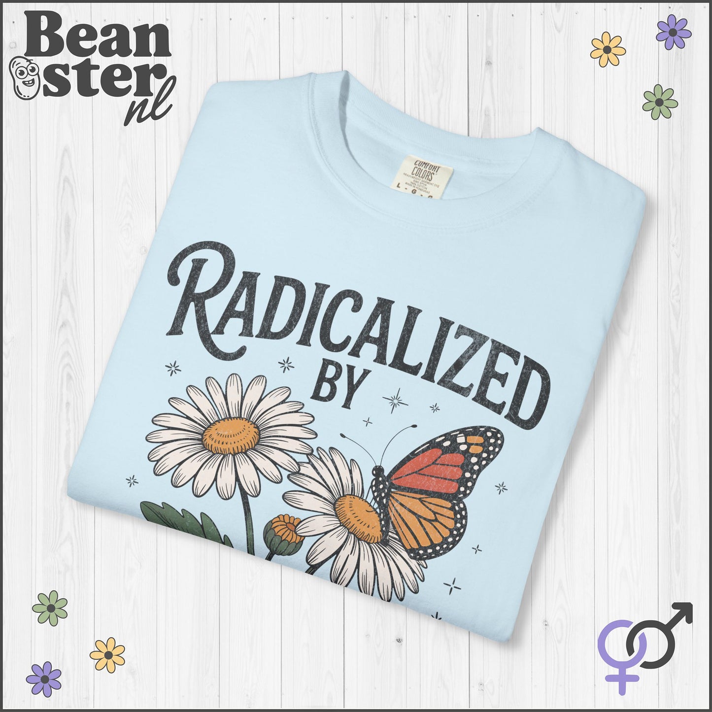 Radicalized by Basic Decency T-Shirt – Floral Butterfly Tee