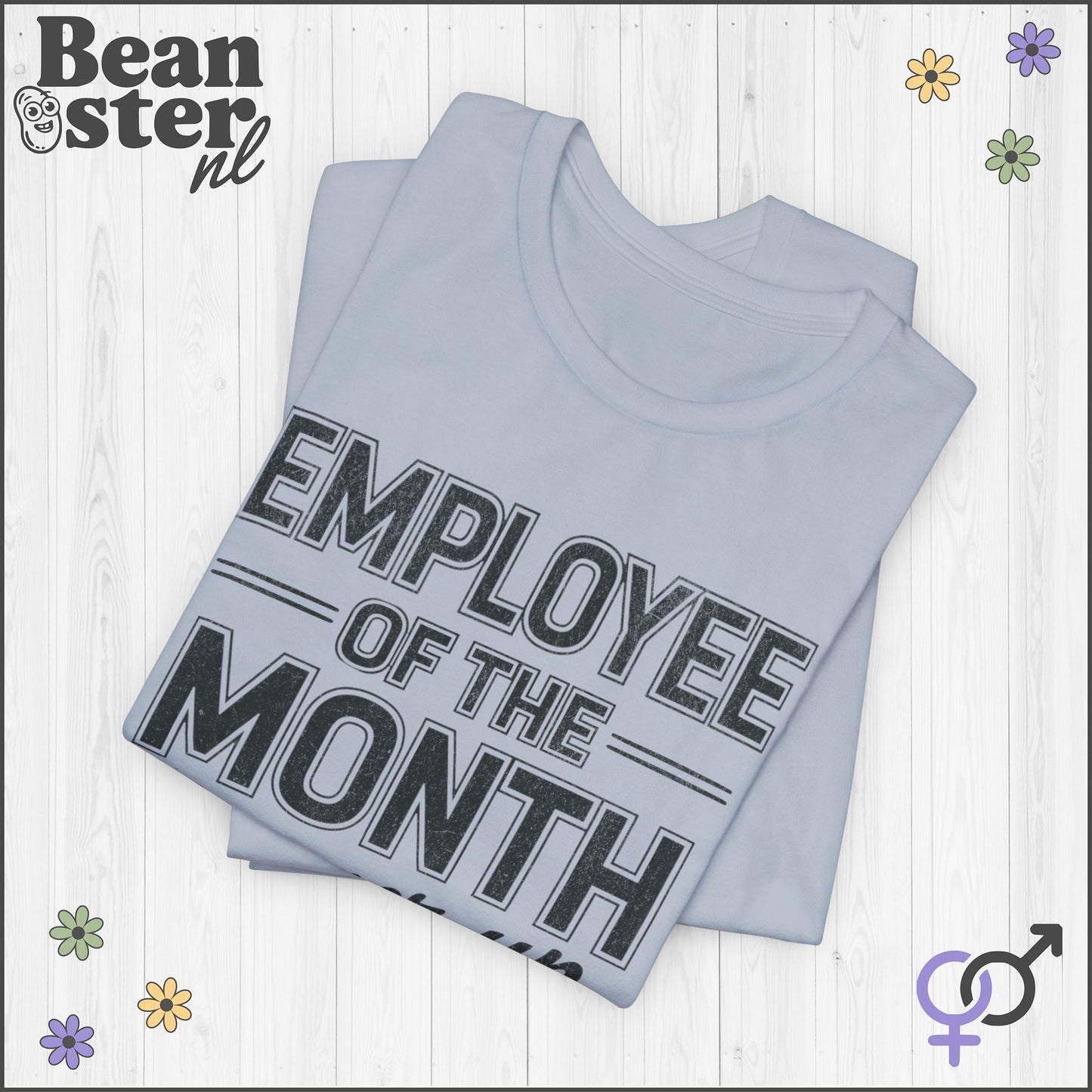Employee of the Month Runner Up Funny Work Tee