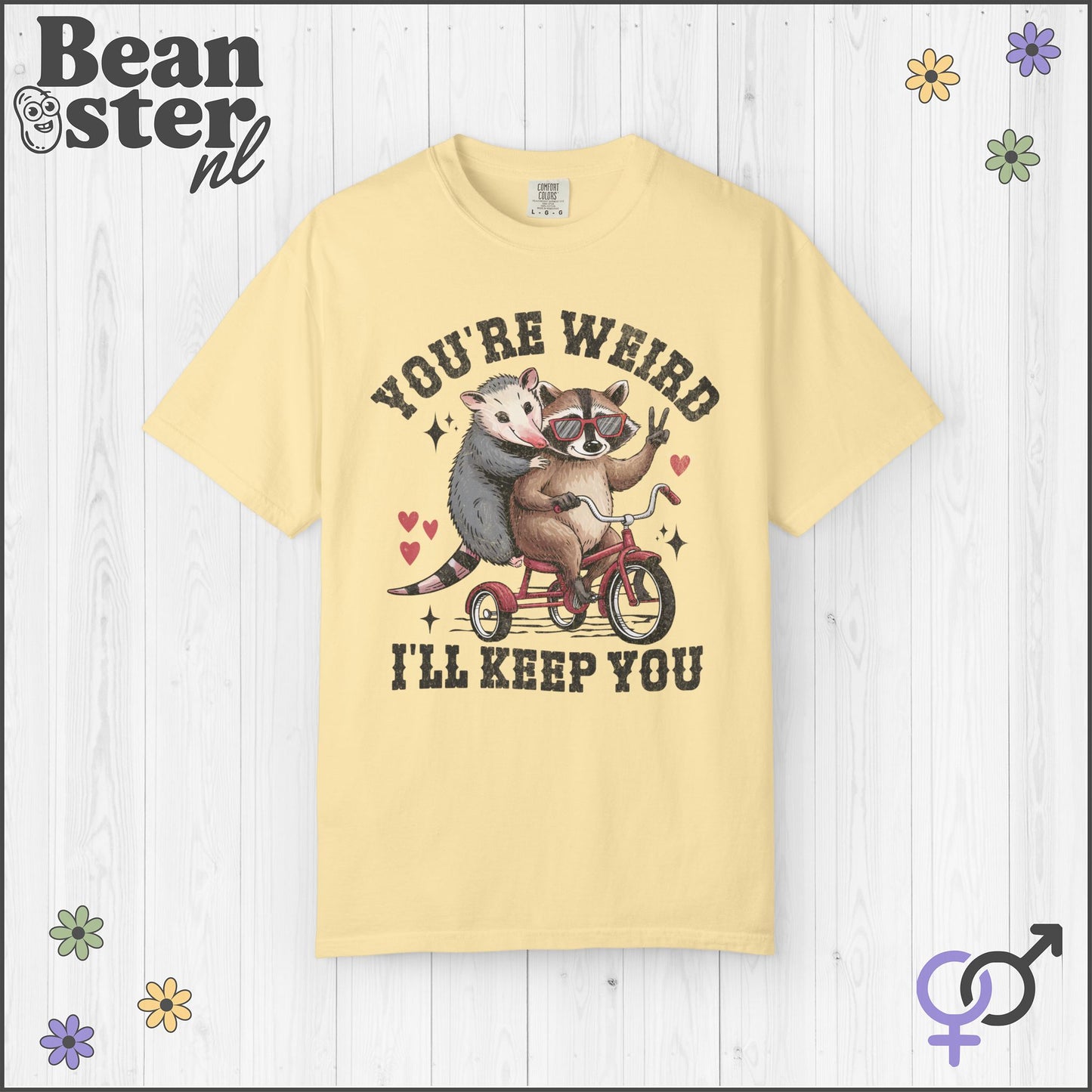 You’re Weird I’ll Keep You Shirt – Raccoon Tee