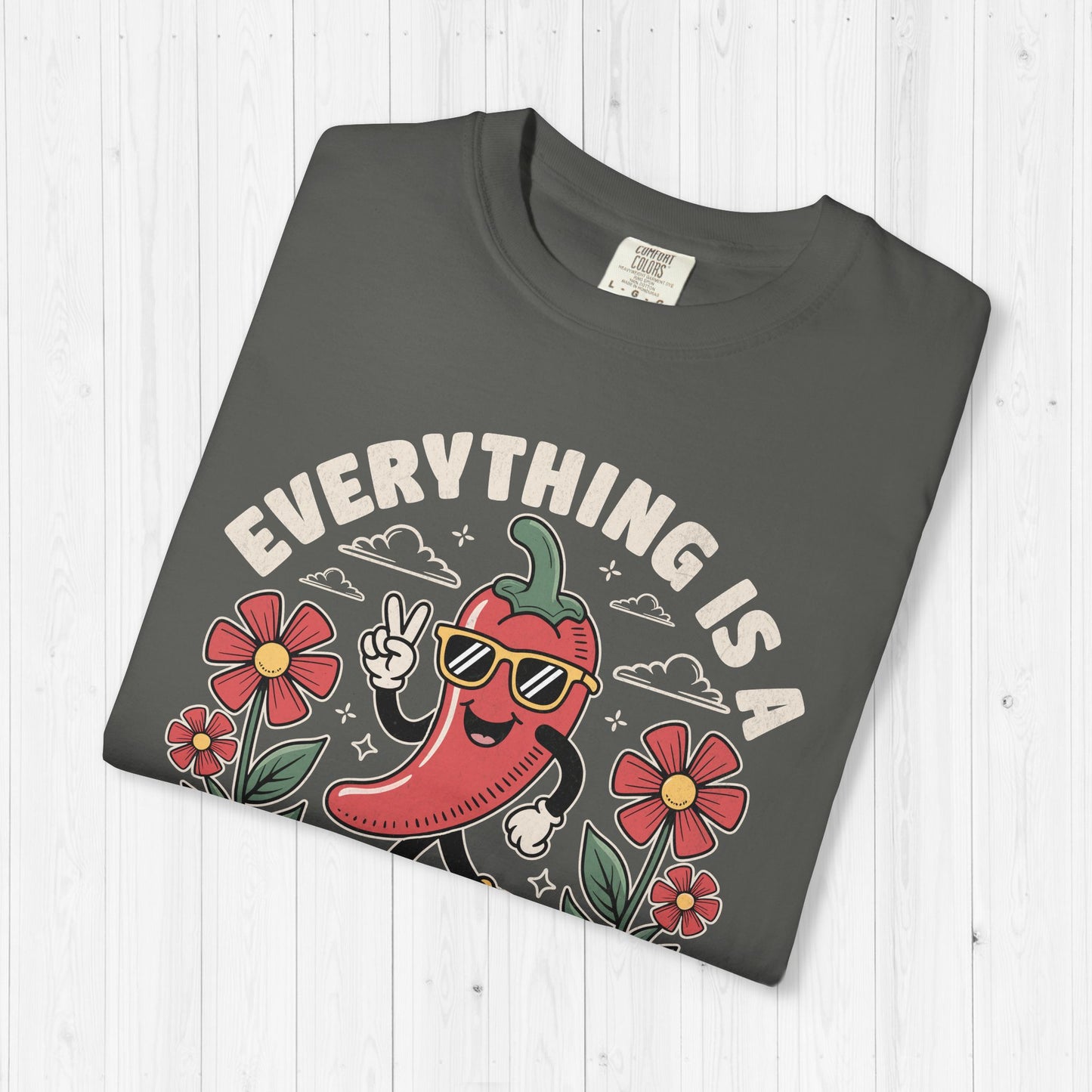 Everything Is a Dildo Chili Shirt – Funny Adult Tee