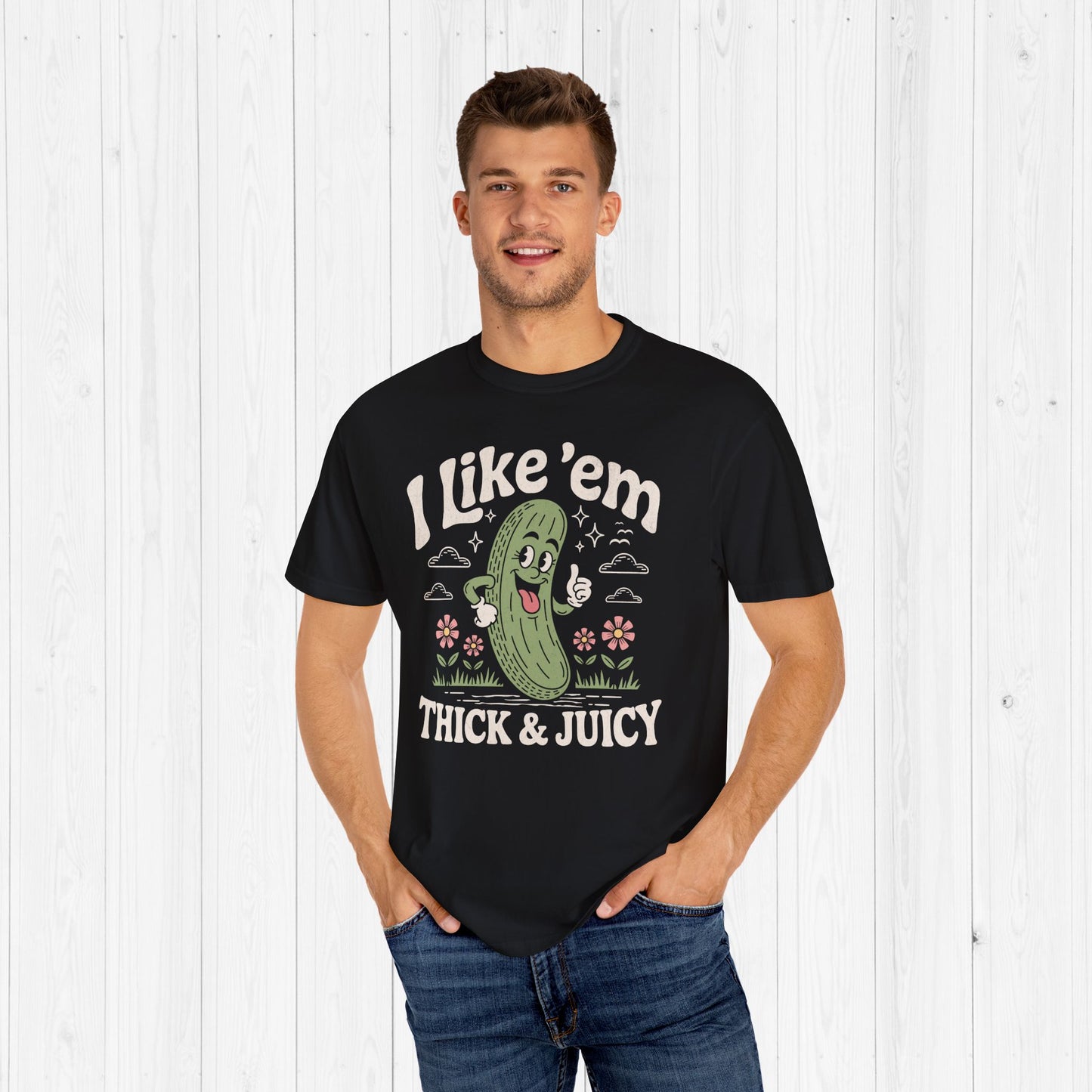 Thick & Juicy Pickle Shirt 🥒