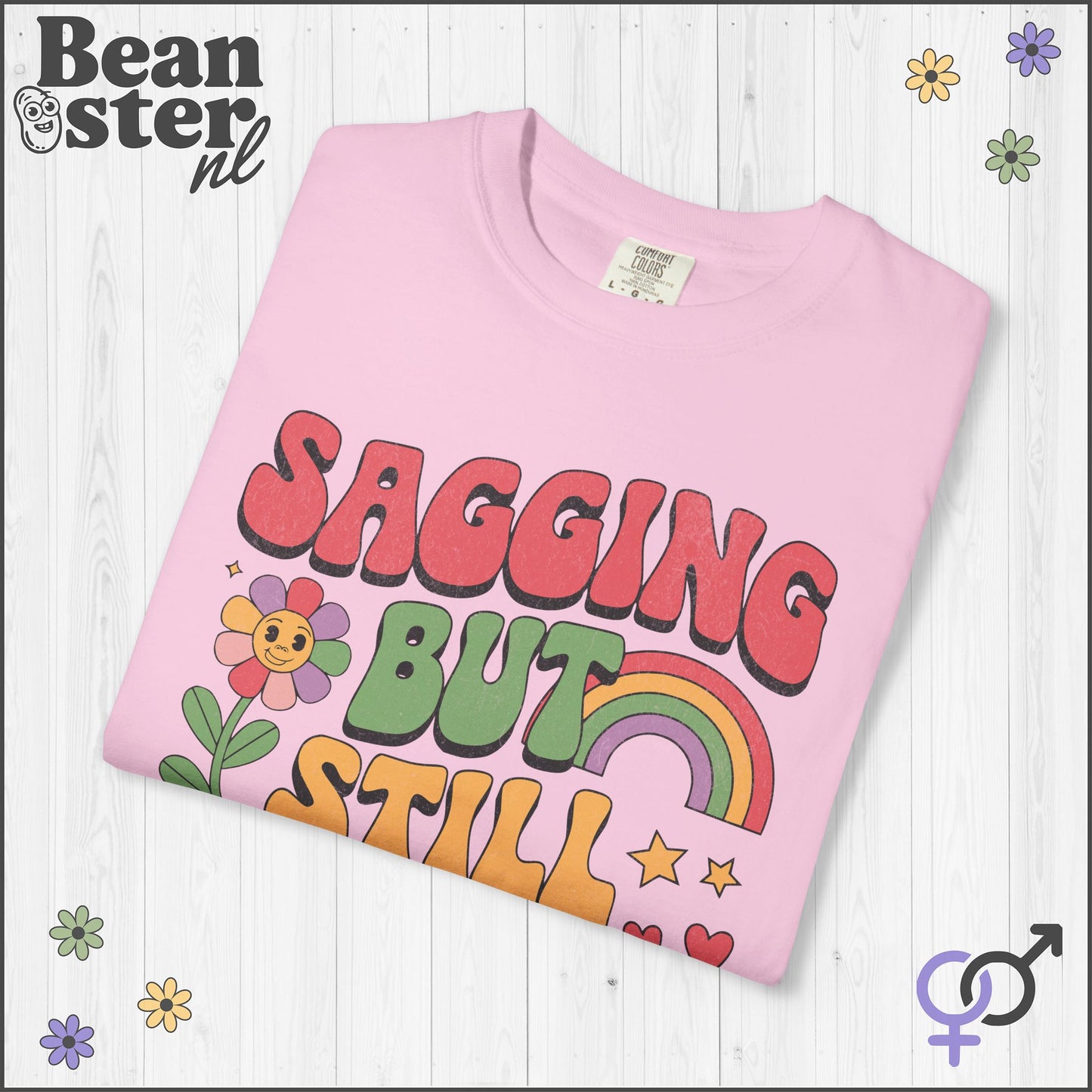 Sagging But Still Gagging Groovy Shirt | Retro Tee