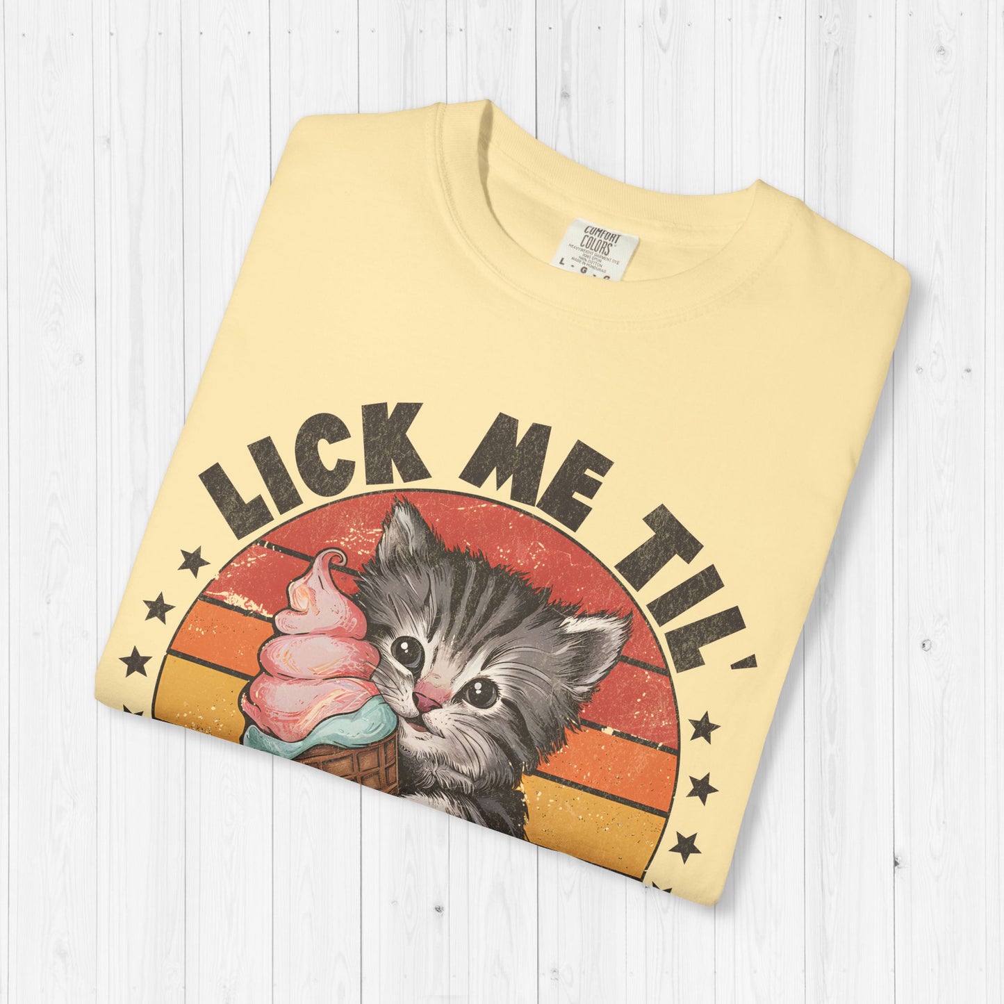 Lick Me Til' Ice Cream Shirt – Sassy Cat Meme Tee