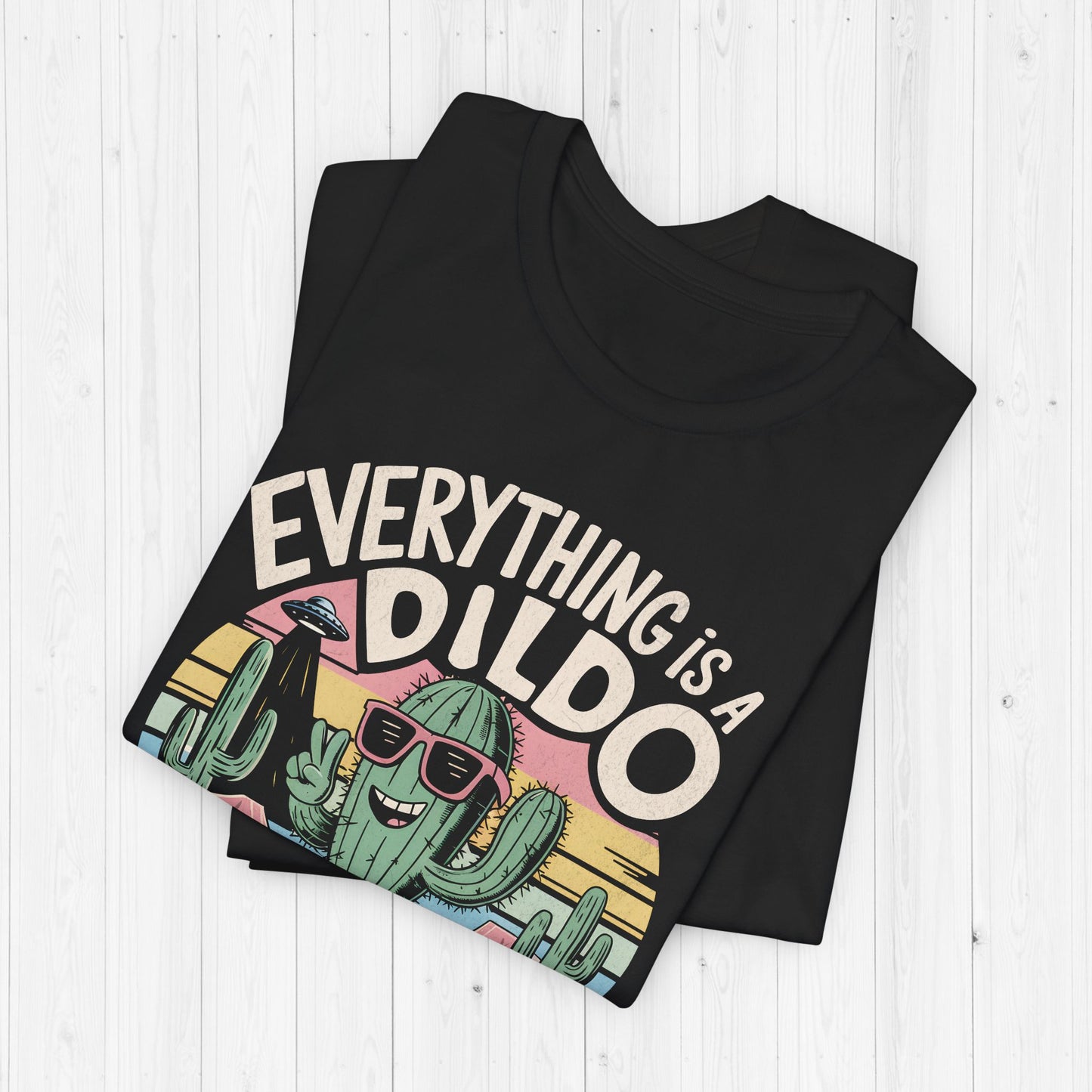 Everything Is A Dildo - Retro Cactus